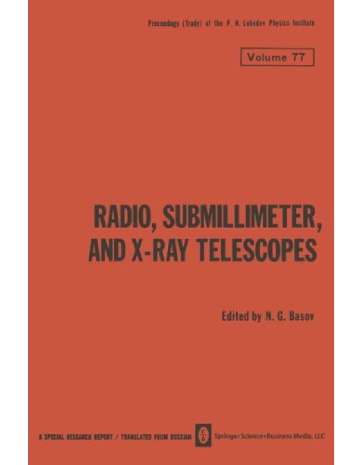 Radio, Submillimeter, and XRay Telescopes
