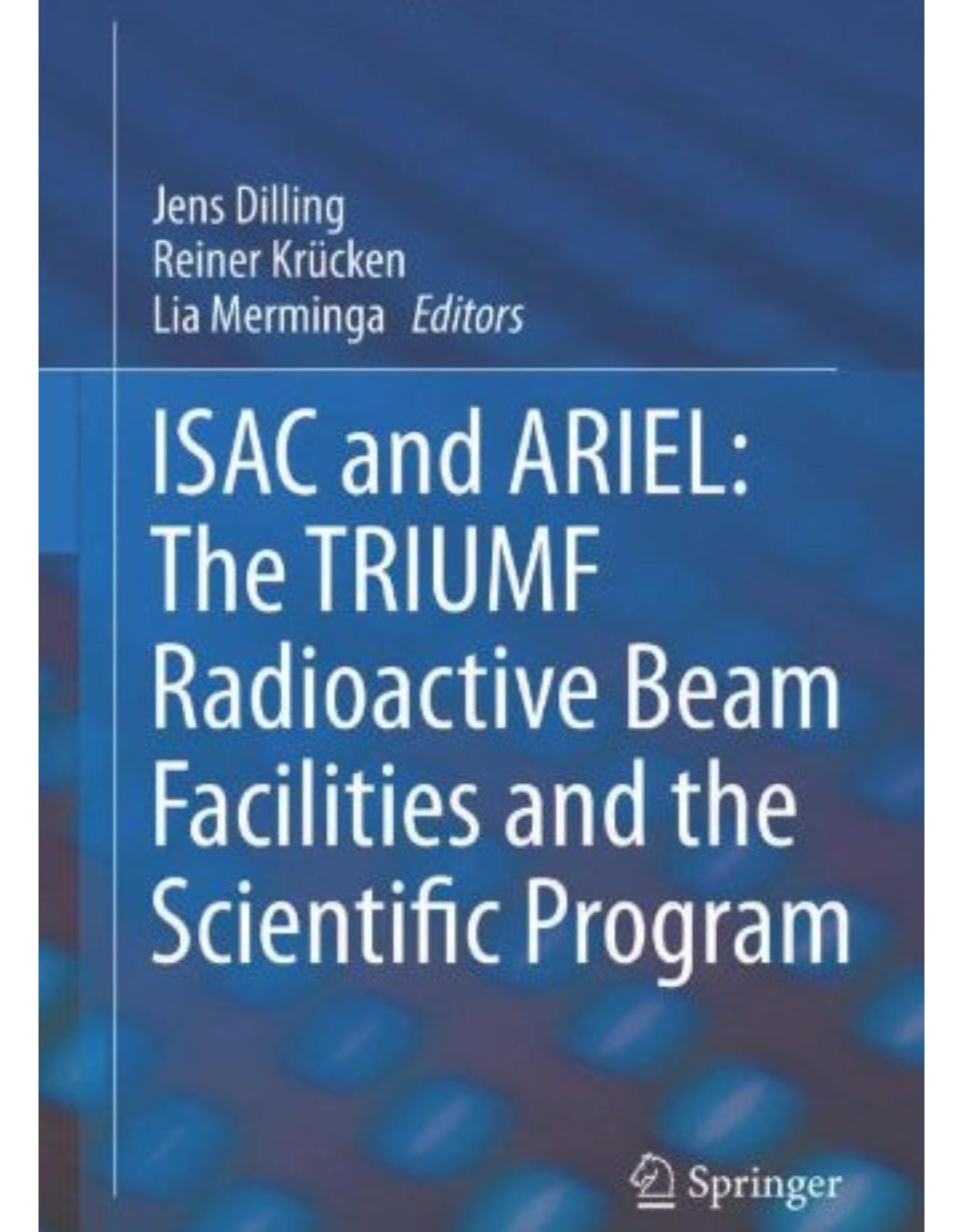 ISAC and ARIEL: The TRIUMF Radioactive Beam Facilities and the Scientific Program