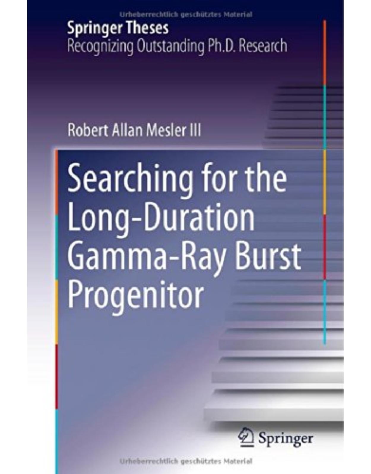 Searching for the LongDuration GammaRay Burst Progenitor