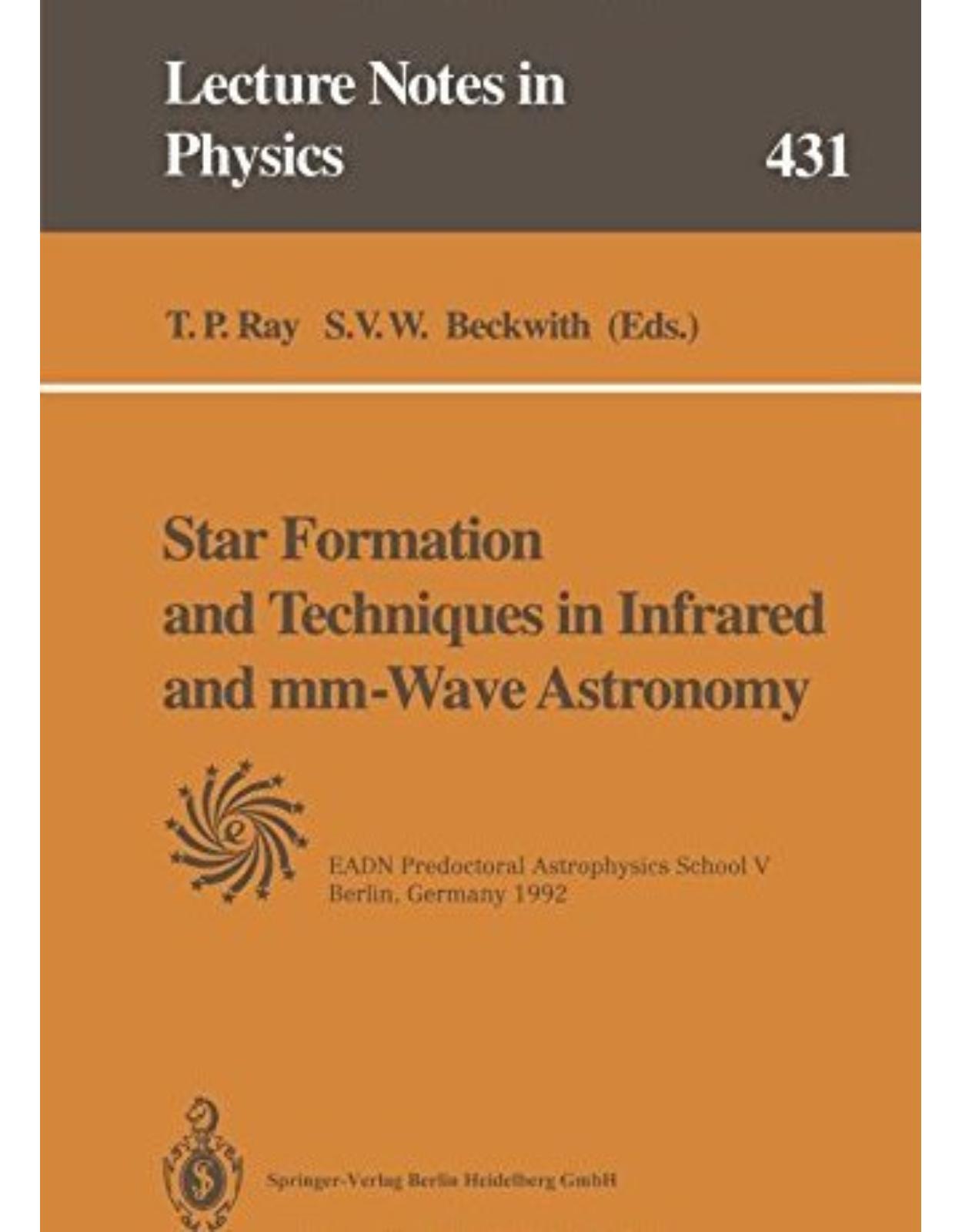 Star Formation and Techniques in Infrared and mmWave Astronomy