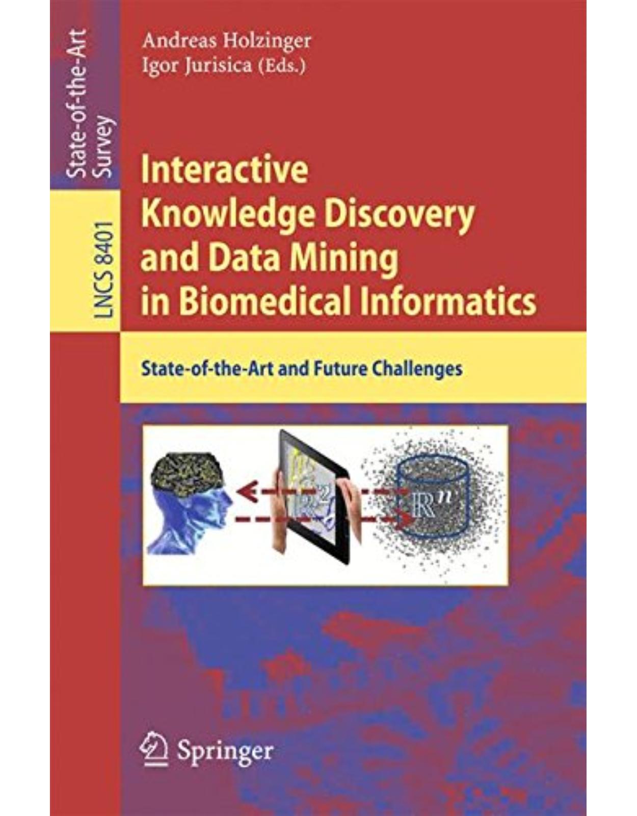 Interactive Knowledge Discovery and Data Mining in Biomedical Informatics