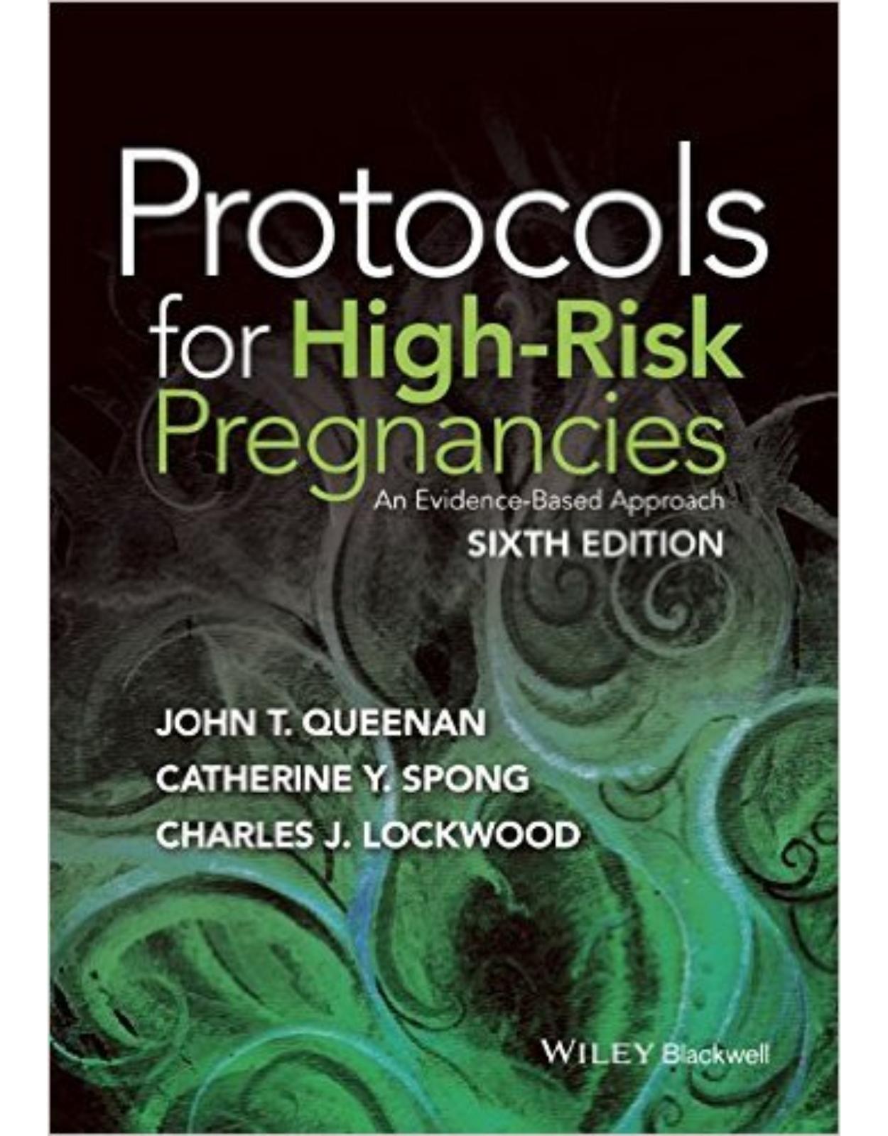Protocols for High-Risk Pregnancies: An Evidence-Based Approach 6th Edition