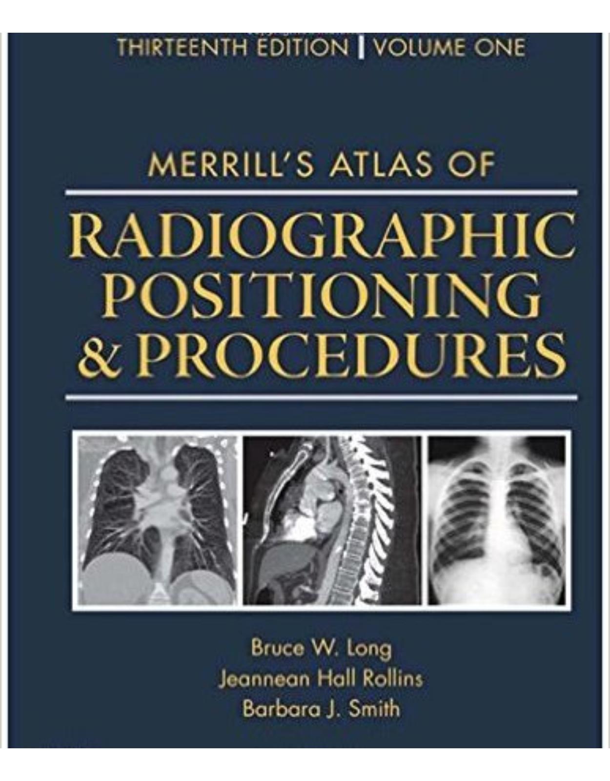 MerrillÂ’s Atlas of Radiographic Positioning and Procedures: 3-Volume Set, 13e