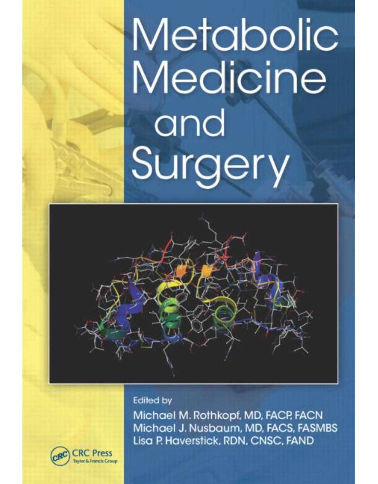 Metabolic Medicine and Surgery