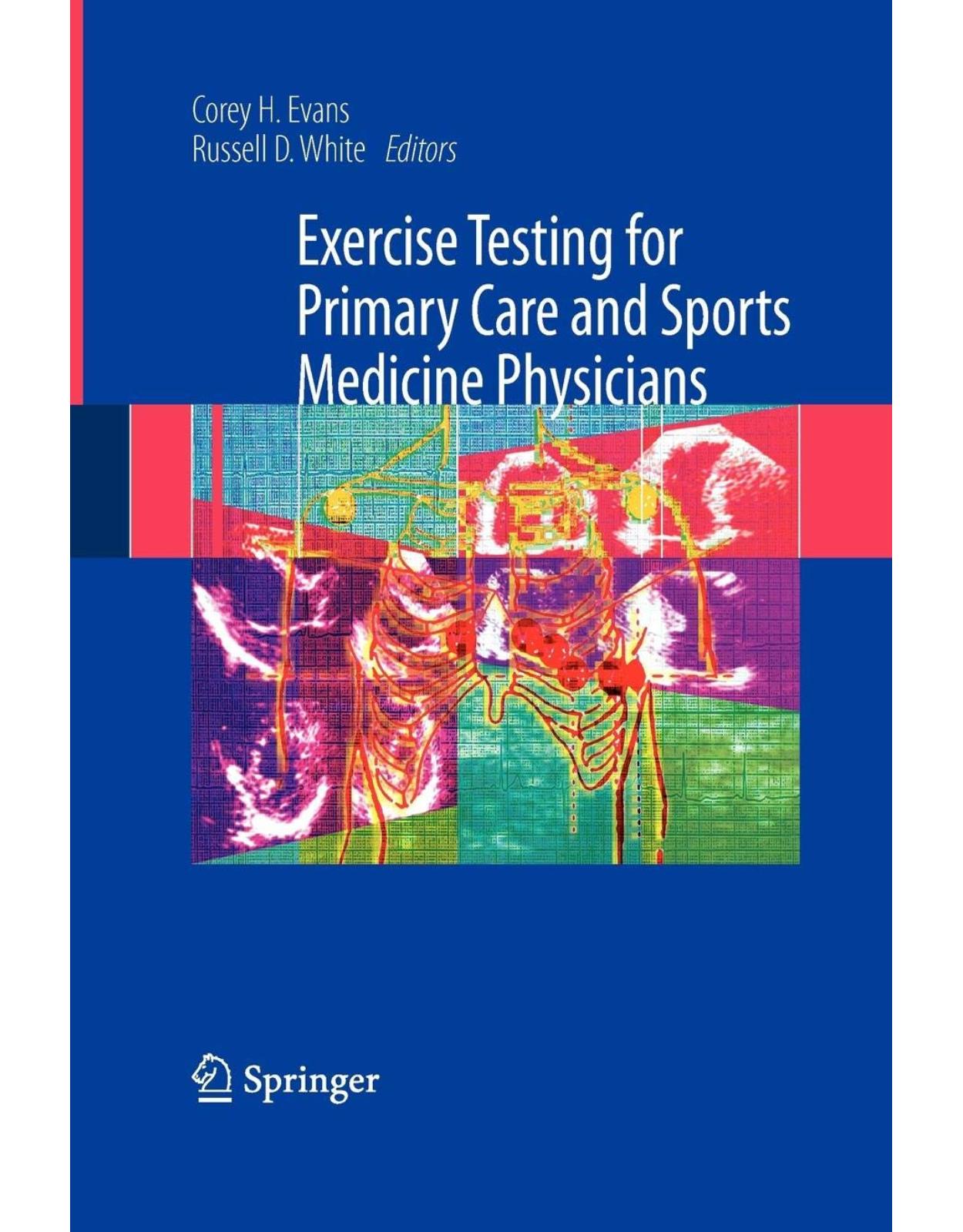 Exercise Testing for Primary Care and Sports Medicine Physicians