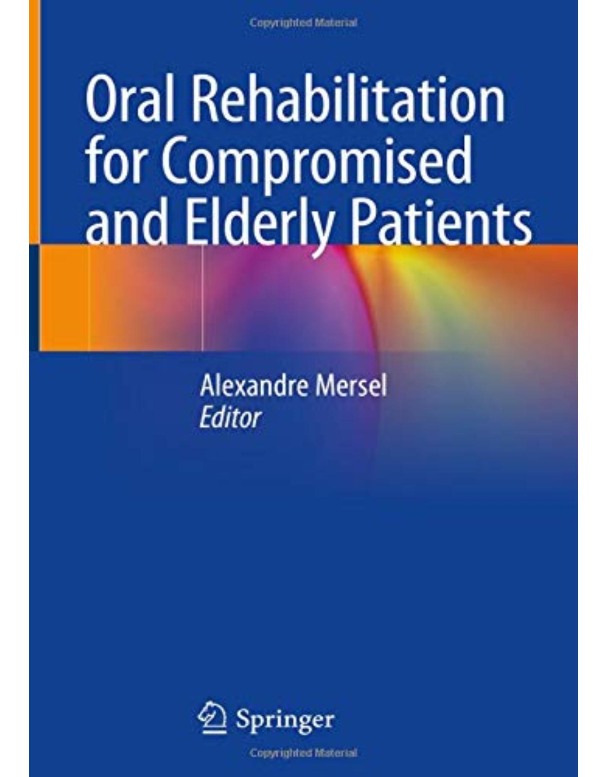 Oral Rehabilitation for Compromised and Elderly Patients