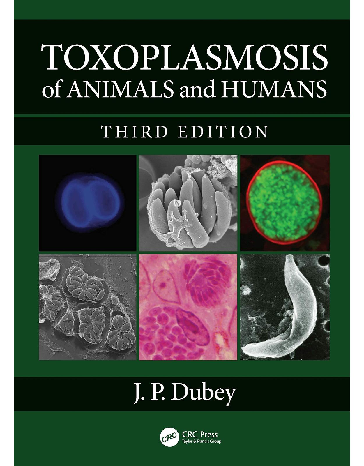 Toxoplasmosis of Animals and Humans