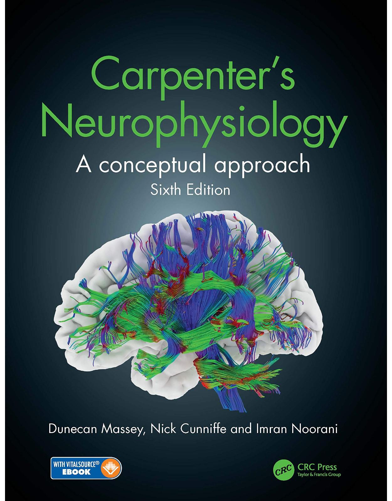 Carpenter’s Neurophysiology: A Conceptual Approach