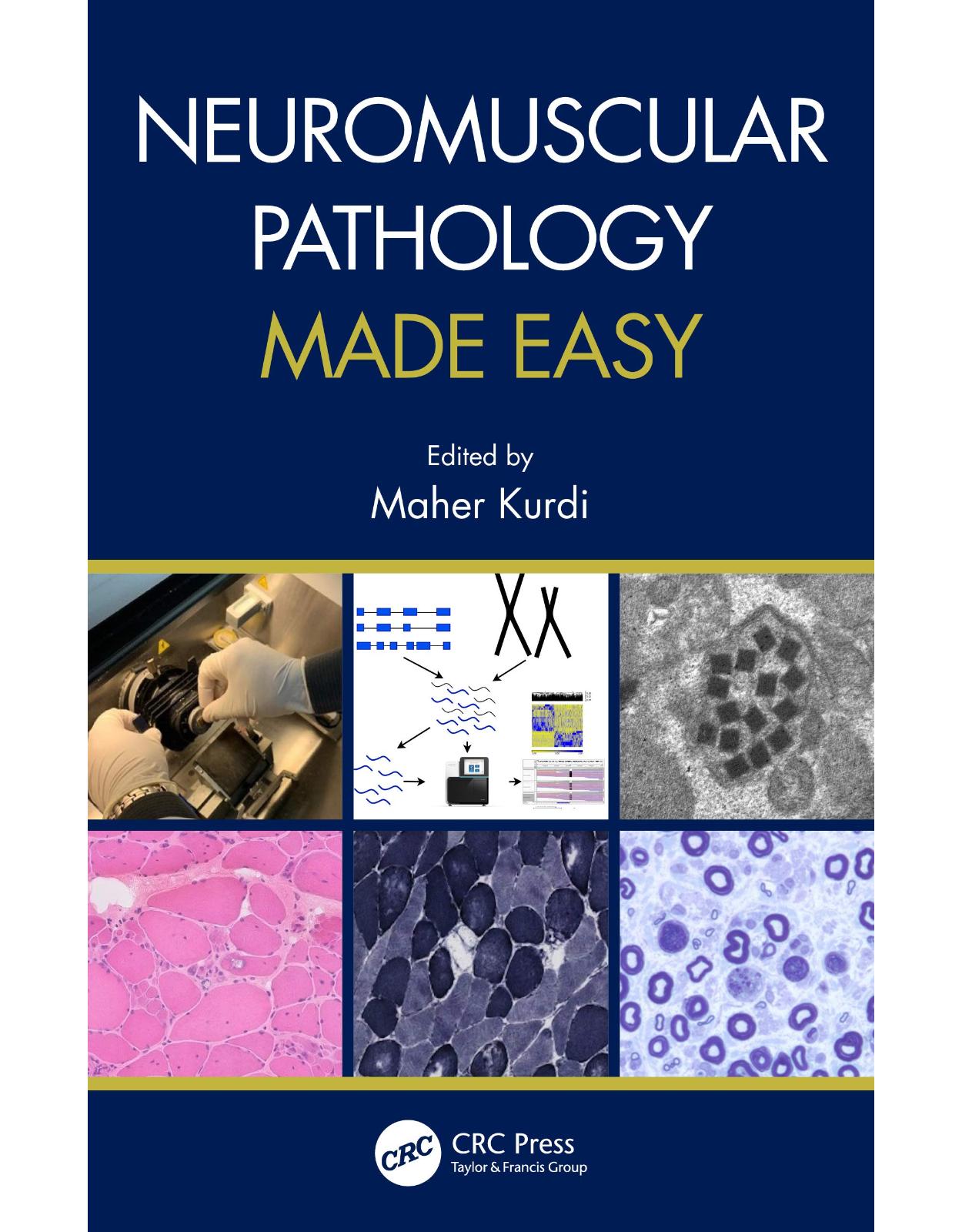 Neuromuscular Pathology Made Easy