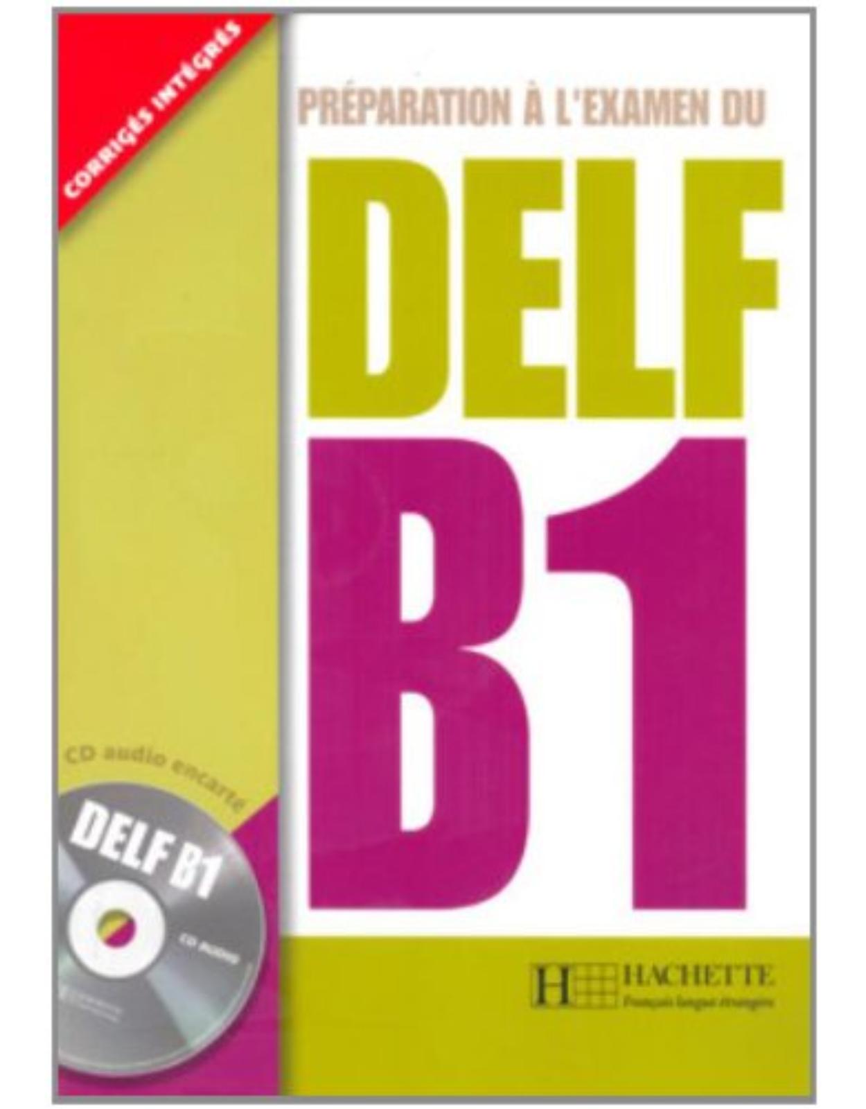 Preparation a l`examen du DELF B1 + CD audio