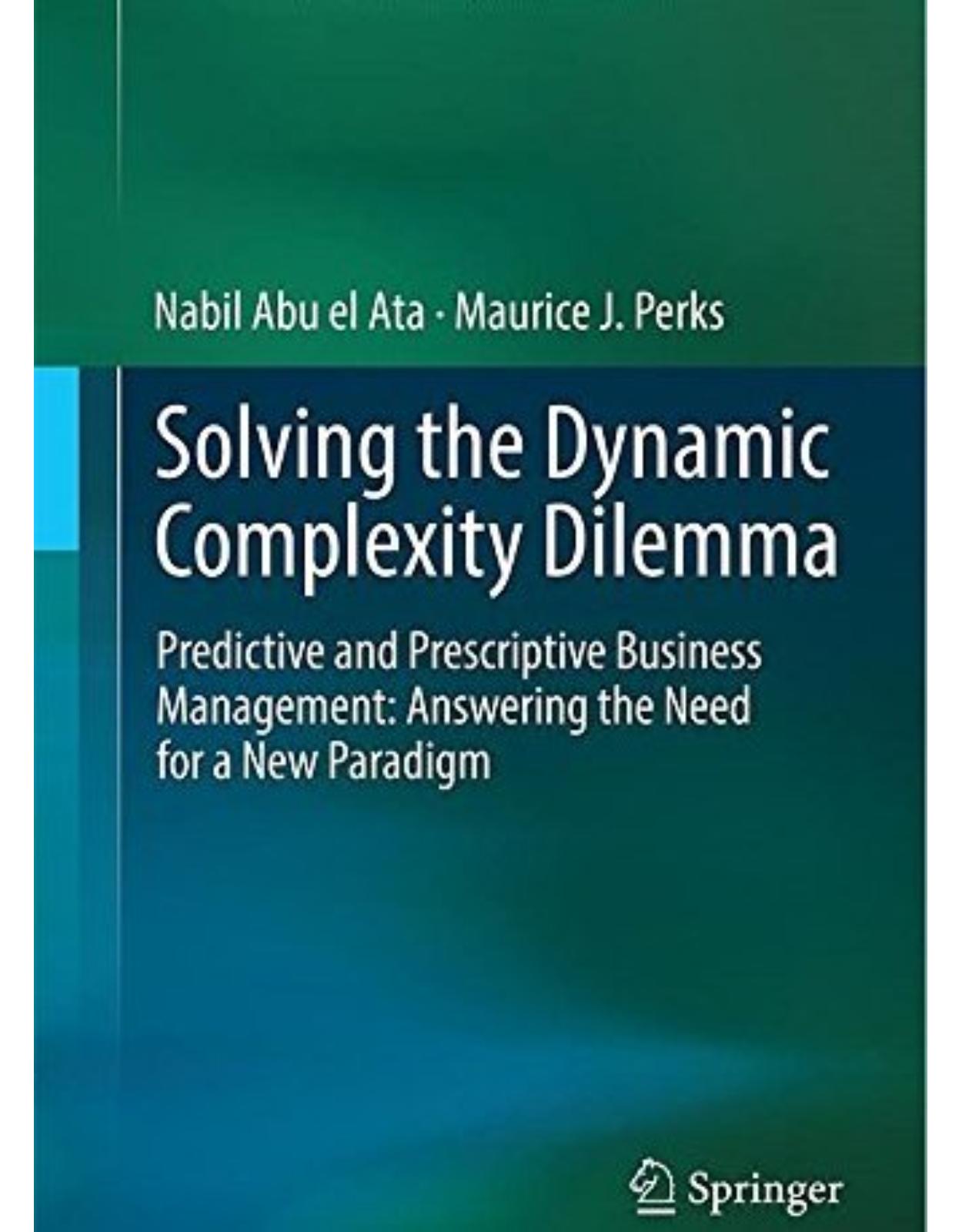 Solving the Dynamic Complexity Dilemma