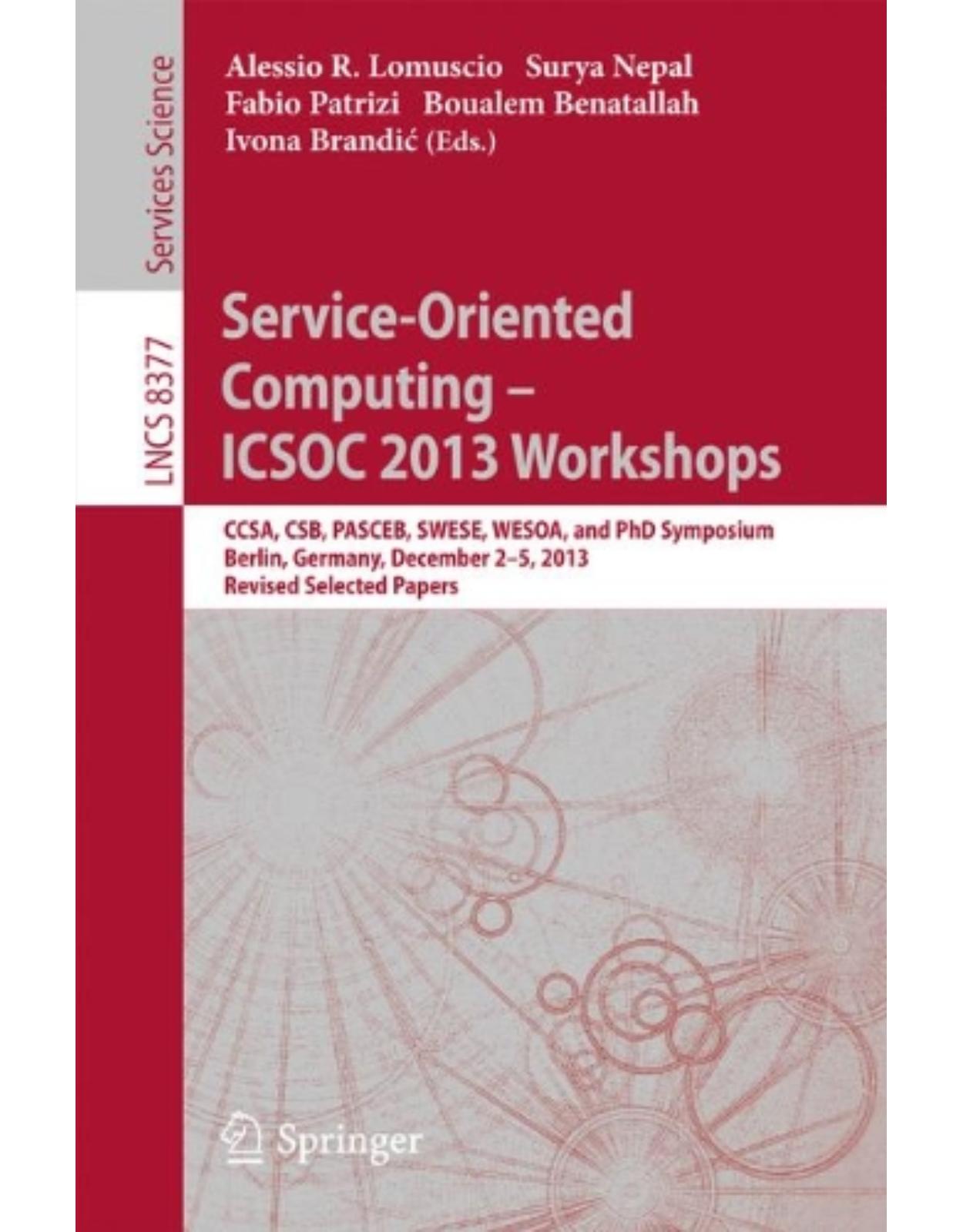 ServiceOriented ComputingICSOC 2013 Workshops