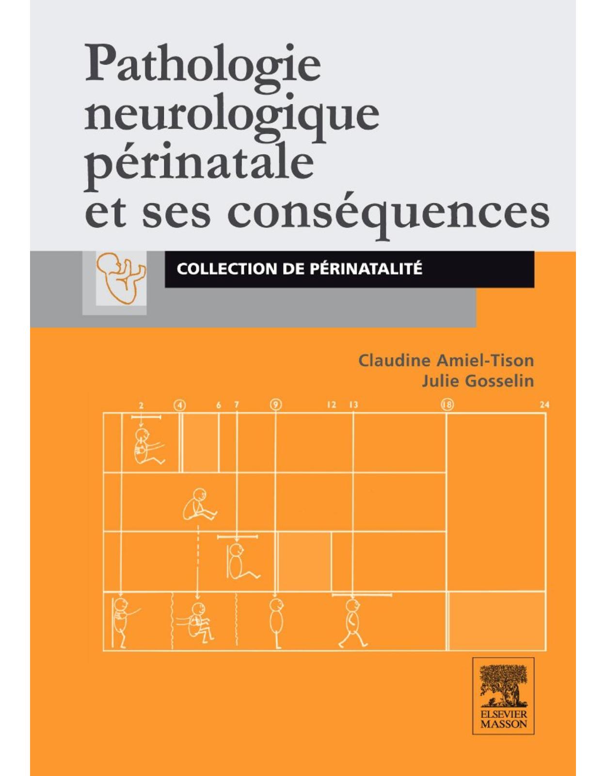 Pathologie neurologique périnatale et ses conséquences