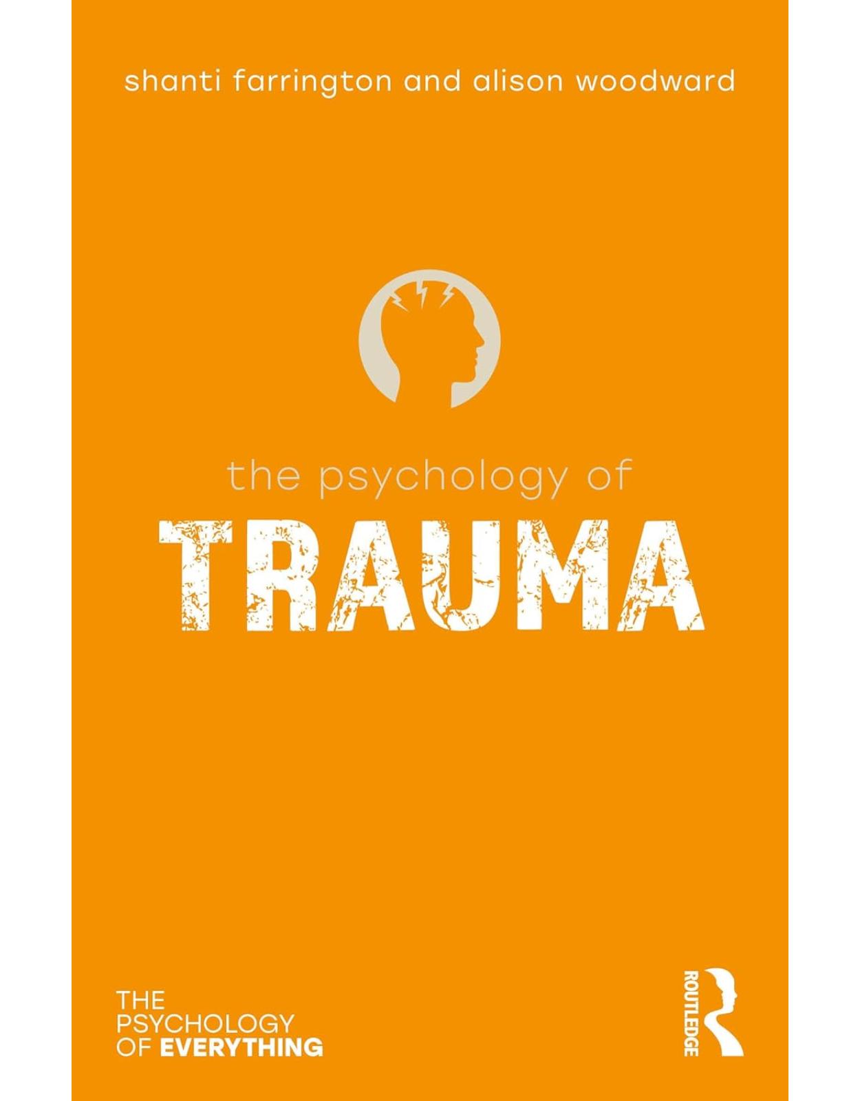 The Psychology of Trauma