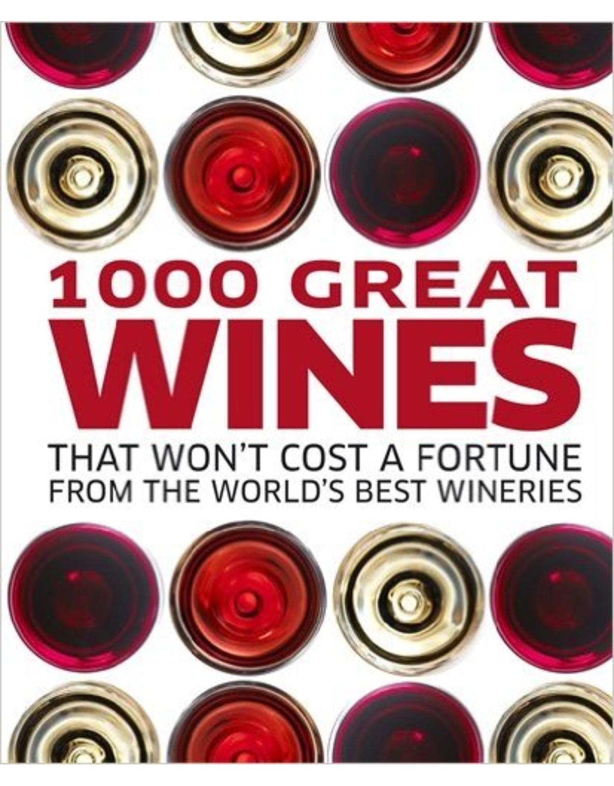 1000 Great Wines That Won’t Cost a Fortune