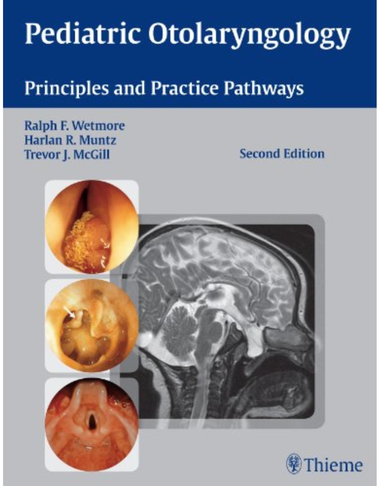 Pediatric Otolaryngology Principles and Practice Pathways