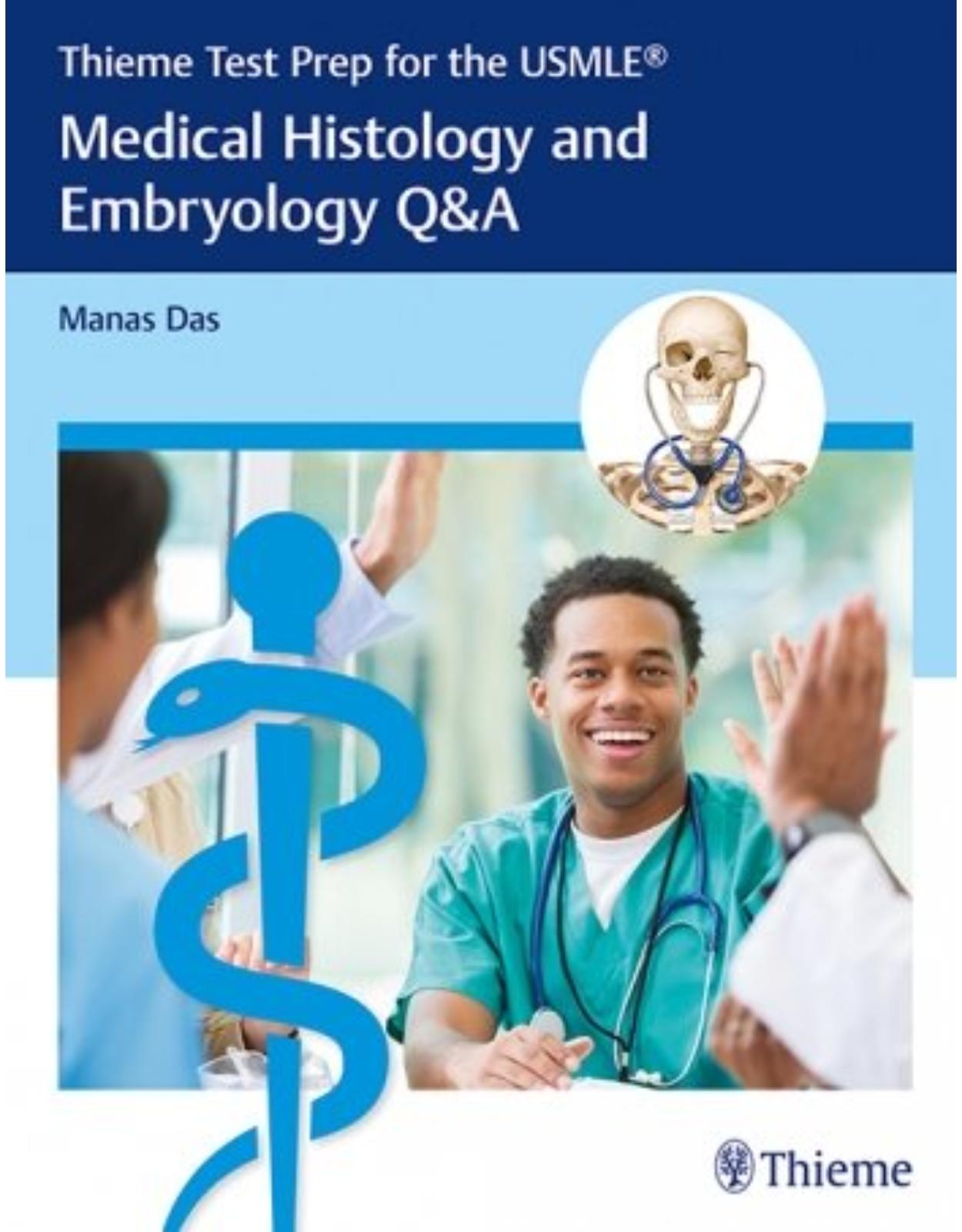 Thieme Test Prep for the USMLE: Medical Histology and Embryology Q&A 