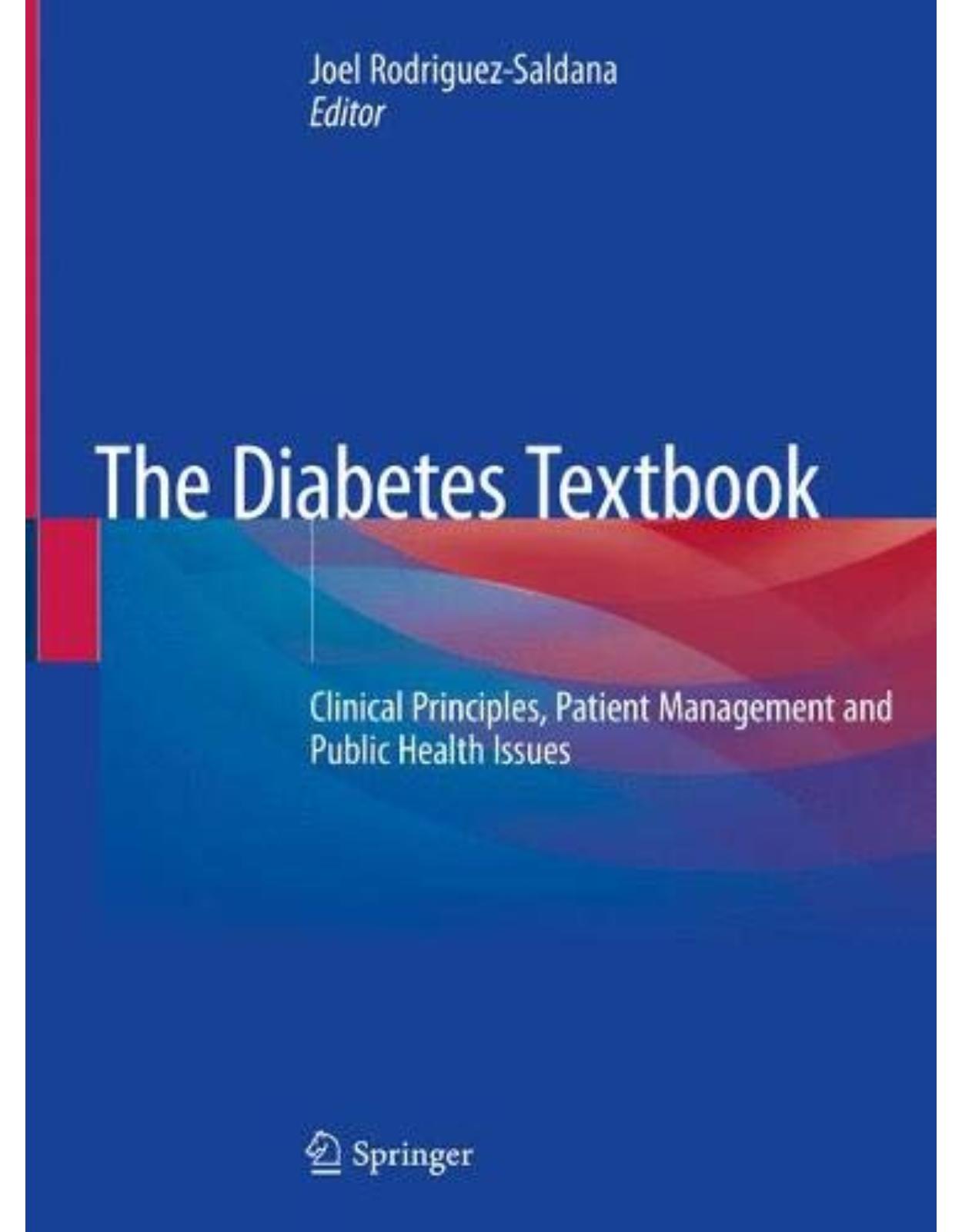 The Diabetes Textbook: Clinical Principles, Patient Management and Public Health Issues