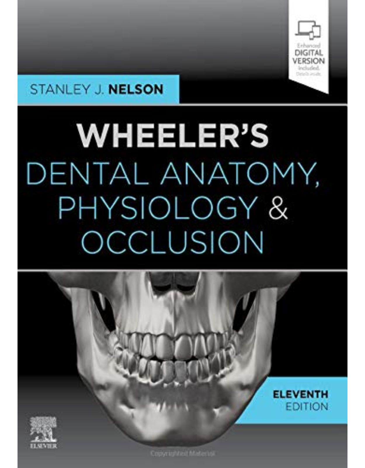 Wheeler’s Dental Anatomy, Physiology and Occlusion