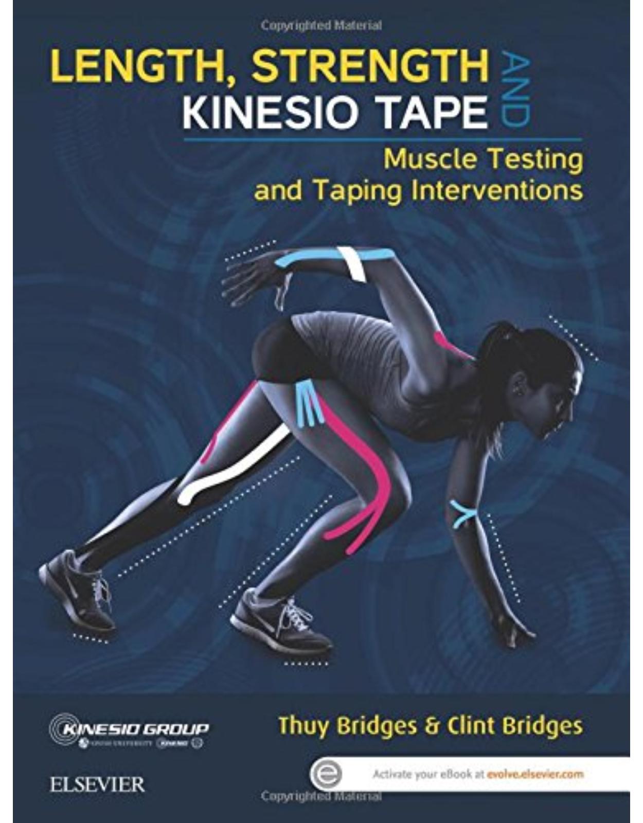 Length, Strength and Kinesio Tape: Muscle Testing and Taping Interventions, 1e
