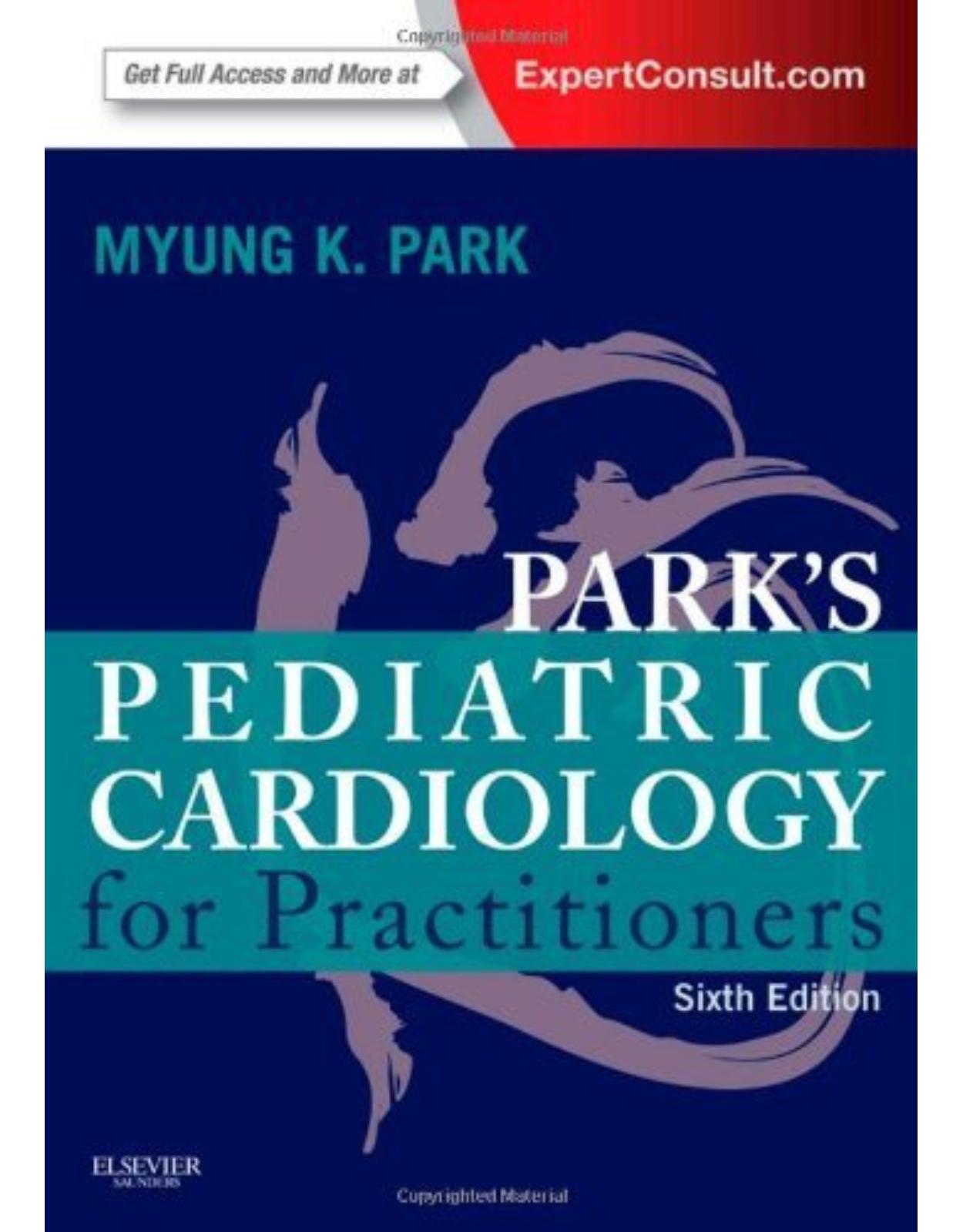 Park's Pediatric Cardiology for Practitioners, 6th Edition