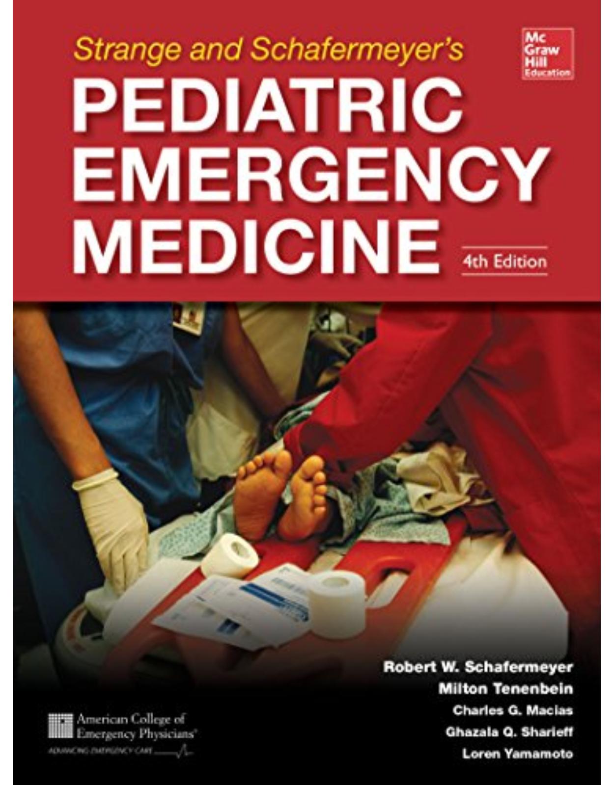 Strange and Schafermeyer’s Pediatric Emergency Medicine, Fifth Edition 