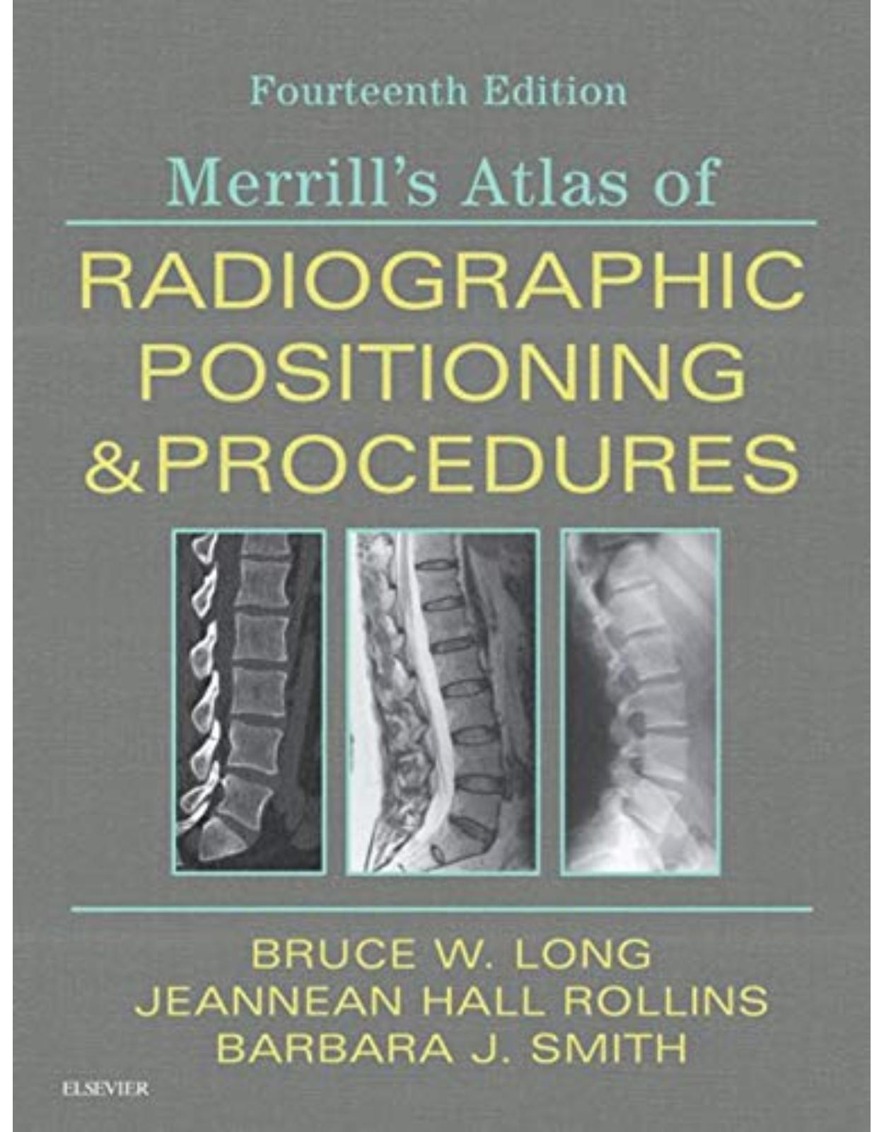 Merrill's Atlas of Radiographic Positioning and Procedures: 3-Volume Set, 14e