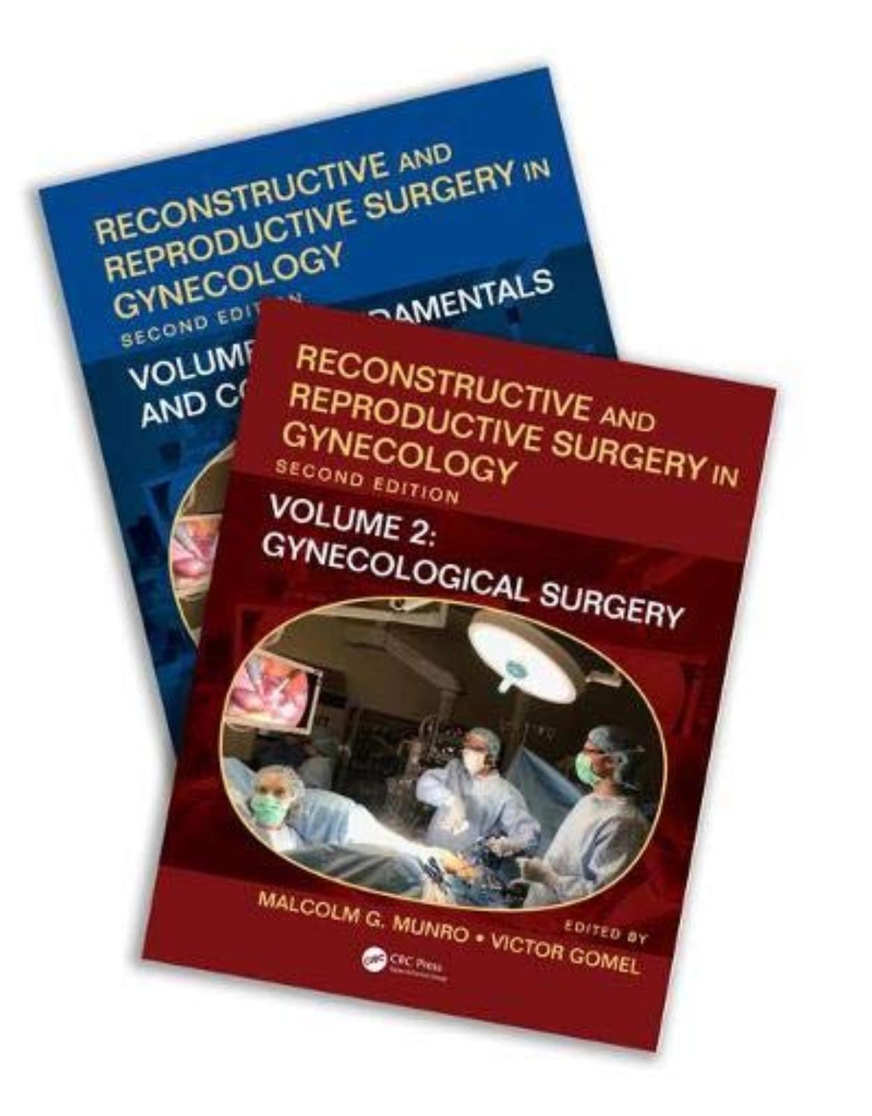 Reconstructive and Reproductive Surgery in Gynecology, Second Edition: Two Volume Set 