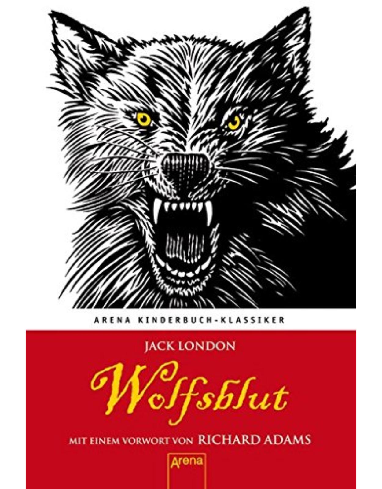 Wolfsblut. Mit einem Vorwort von Richard Adams