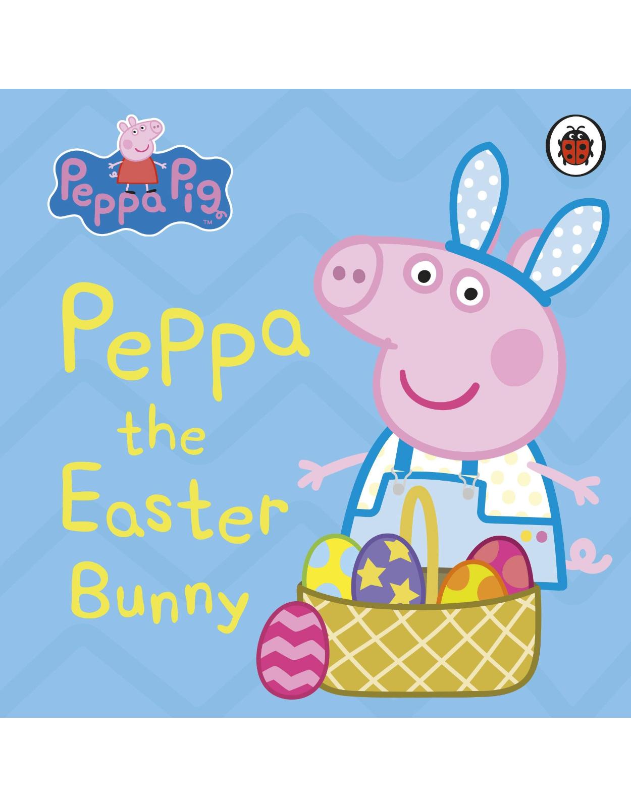 Peppa Pig: Peppa the Easter Bunny