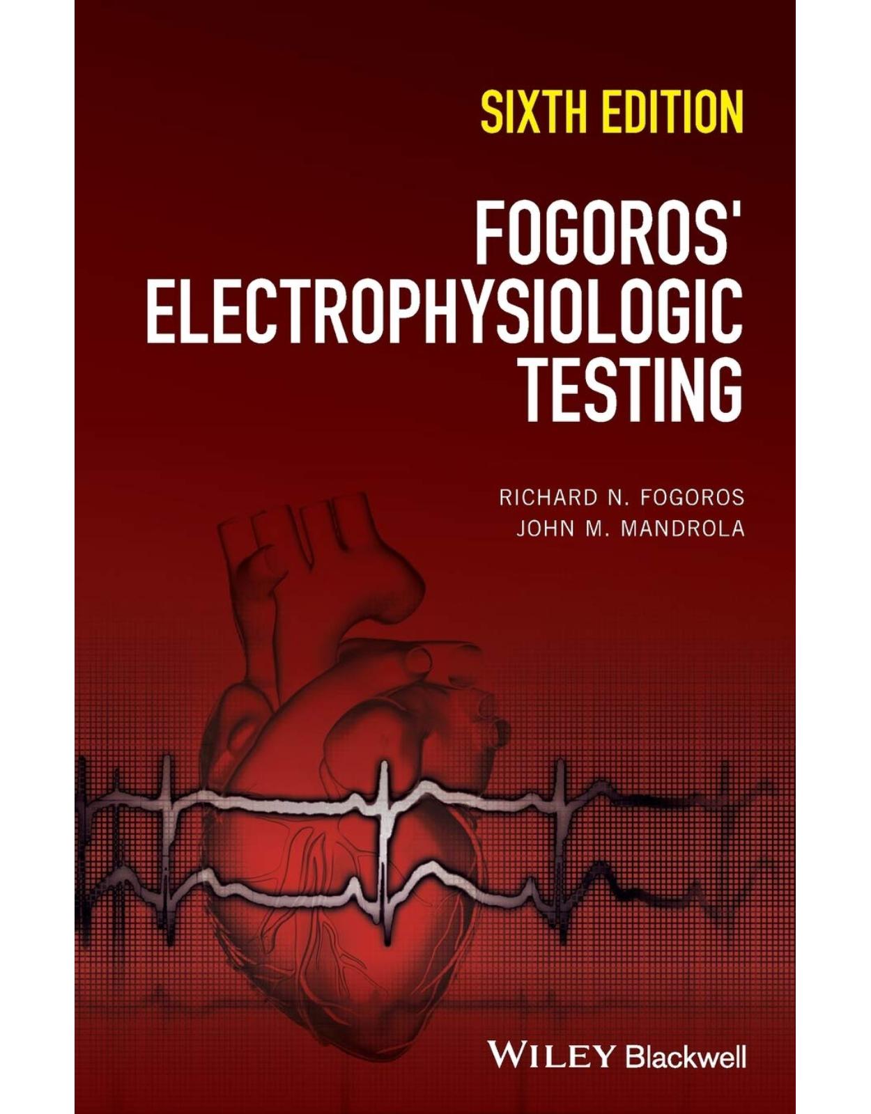 Fogoros’ Electrophysiologic Testing