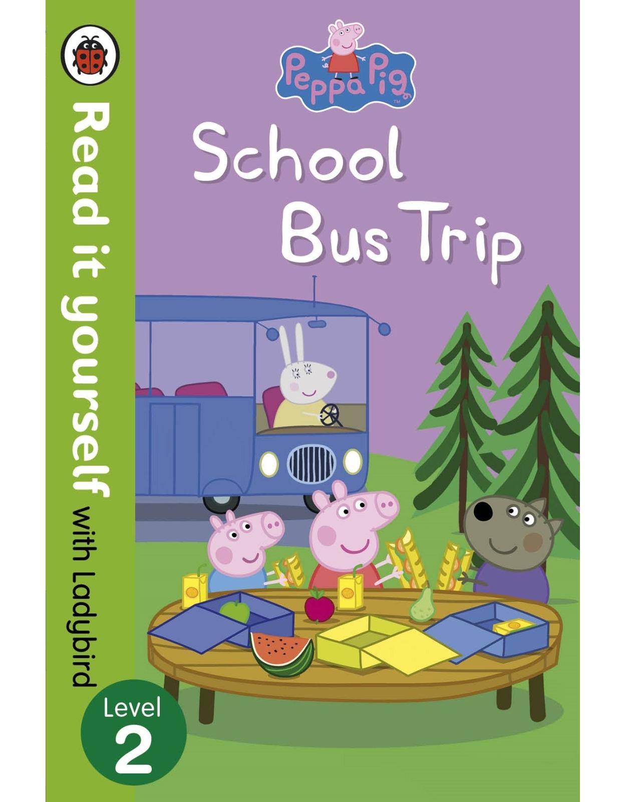 Peppa Pig: School Bus Trip - Read it yourself with Ladybird: Level 2