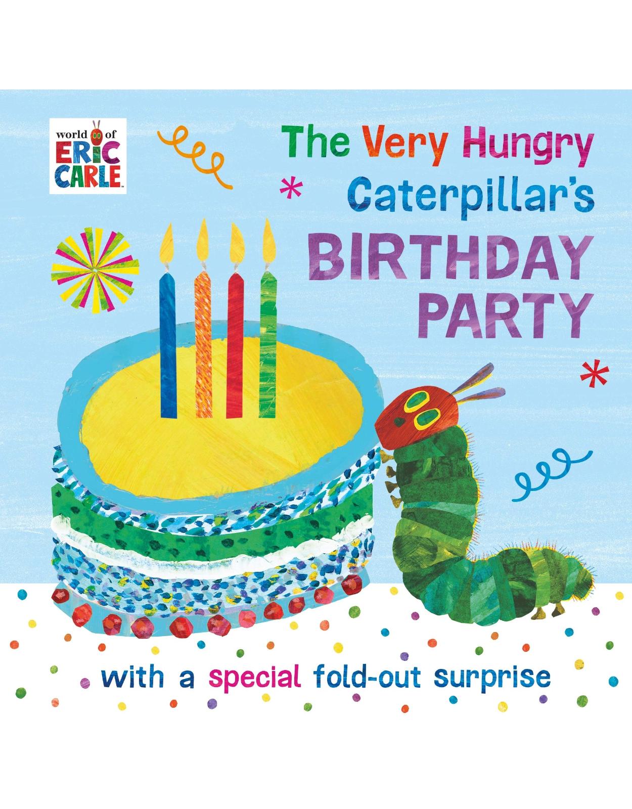 The Very Hungry Caterpillar's Birthday Party