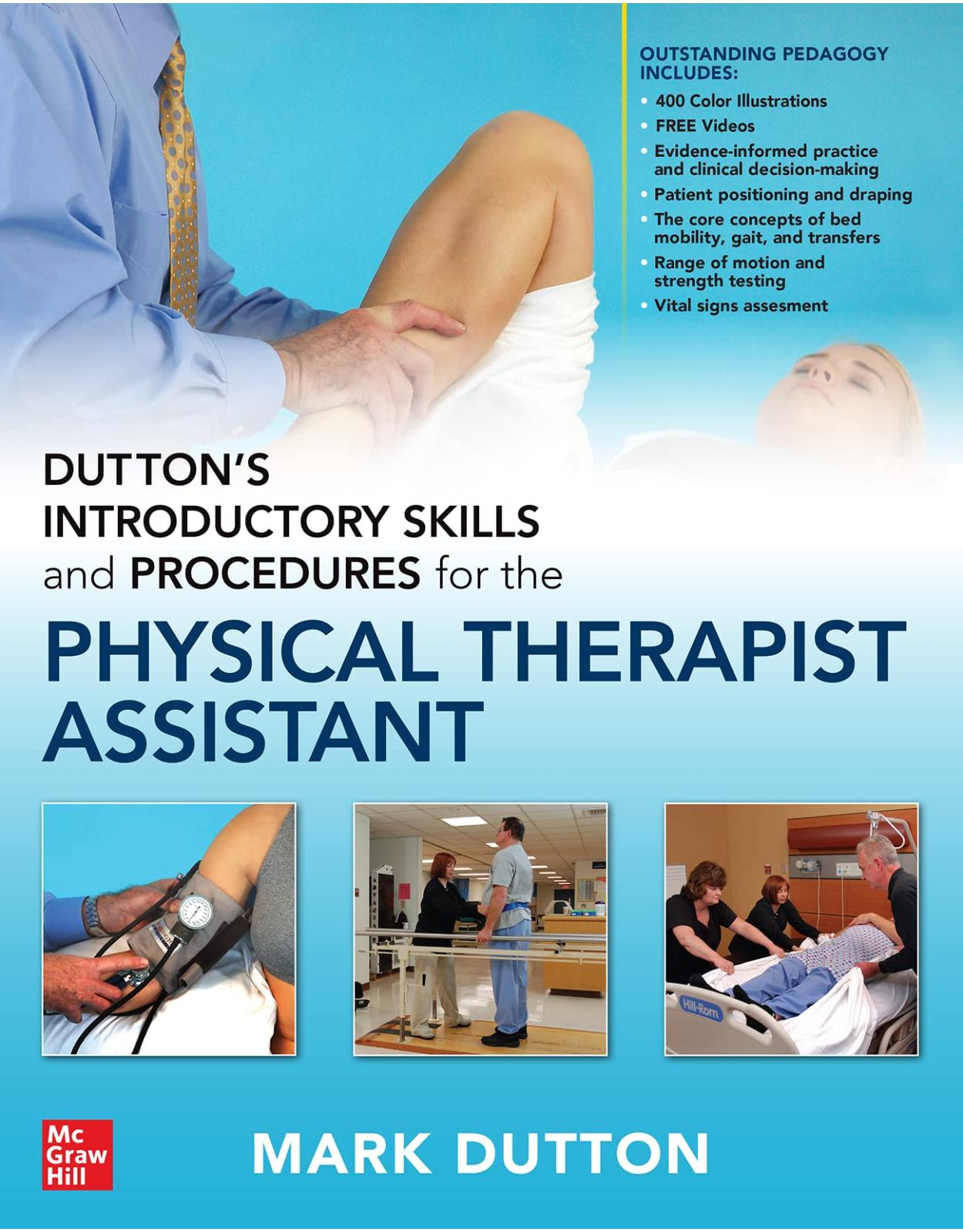 Dutton's Introductory Skills and Procedures for the Physical Therapist Assistant