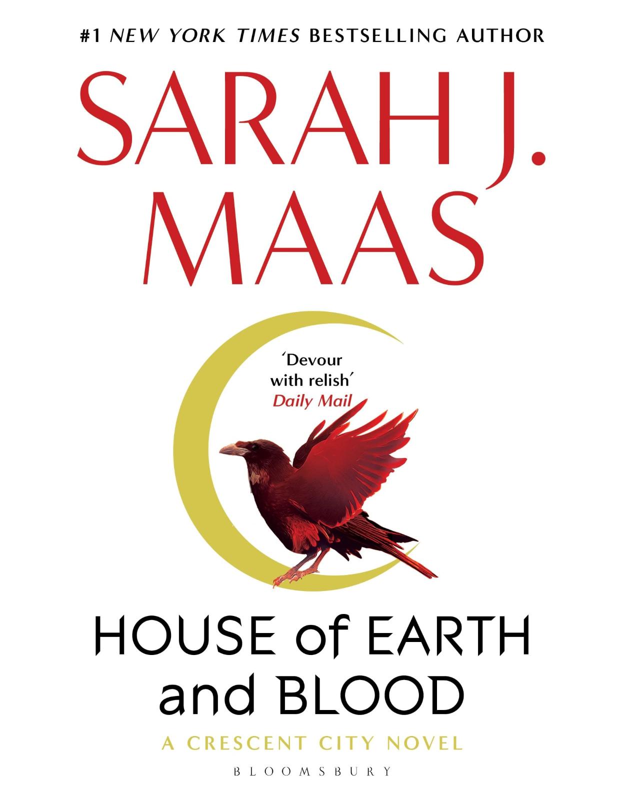 House of Earth and Blood: The epic new fantasy series from multi-million and #1 New York Times bestselling