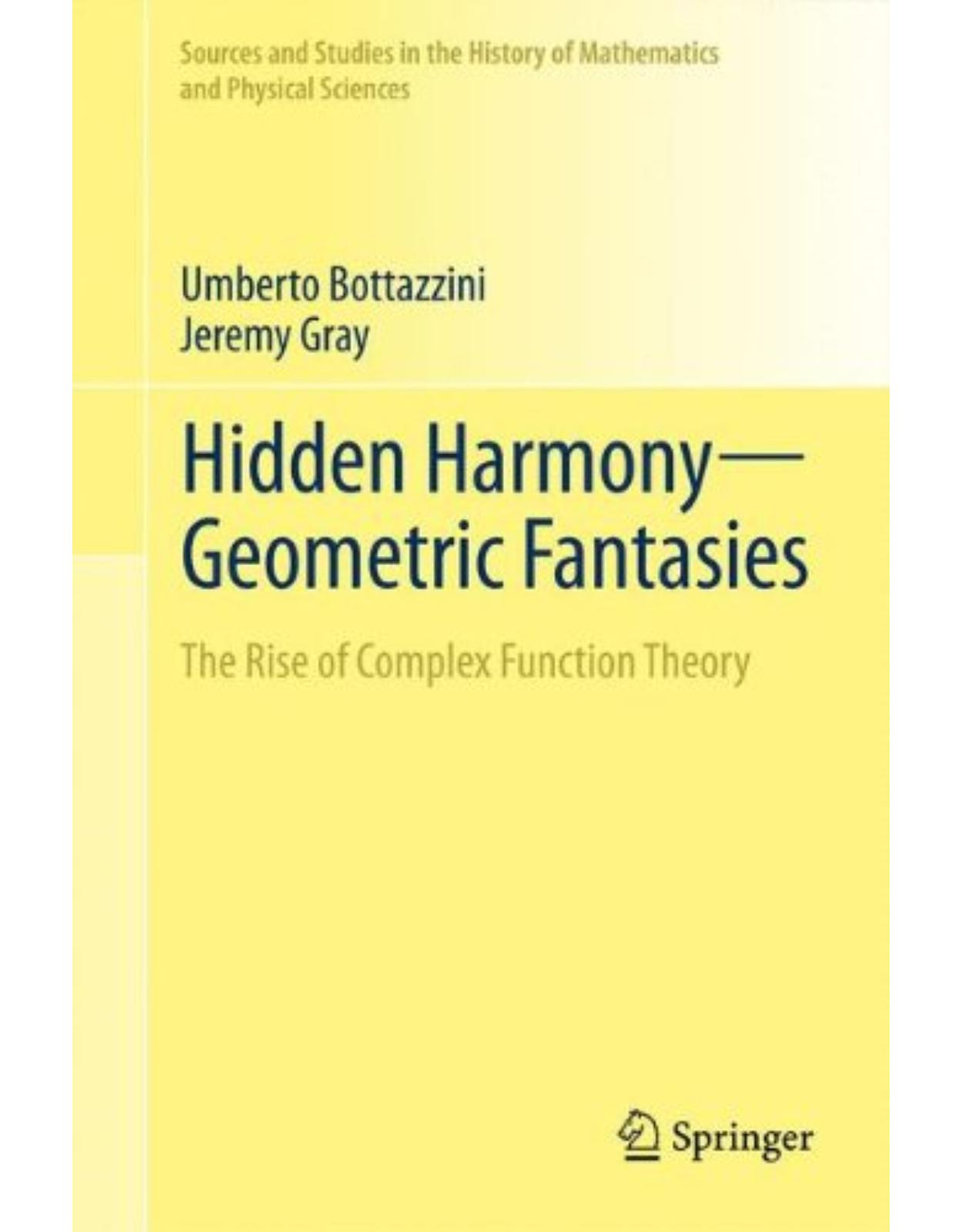 Hidden Harmony—Geometric Fantasies