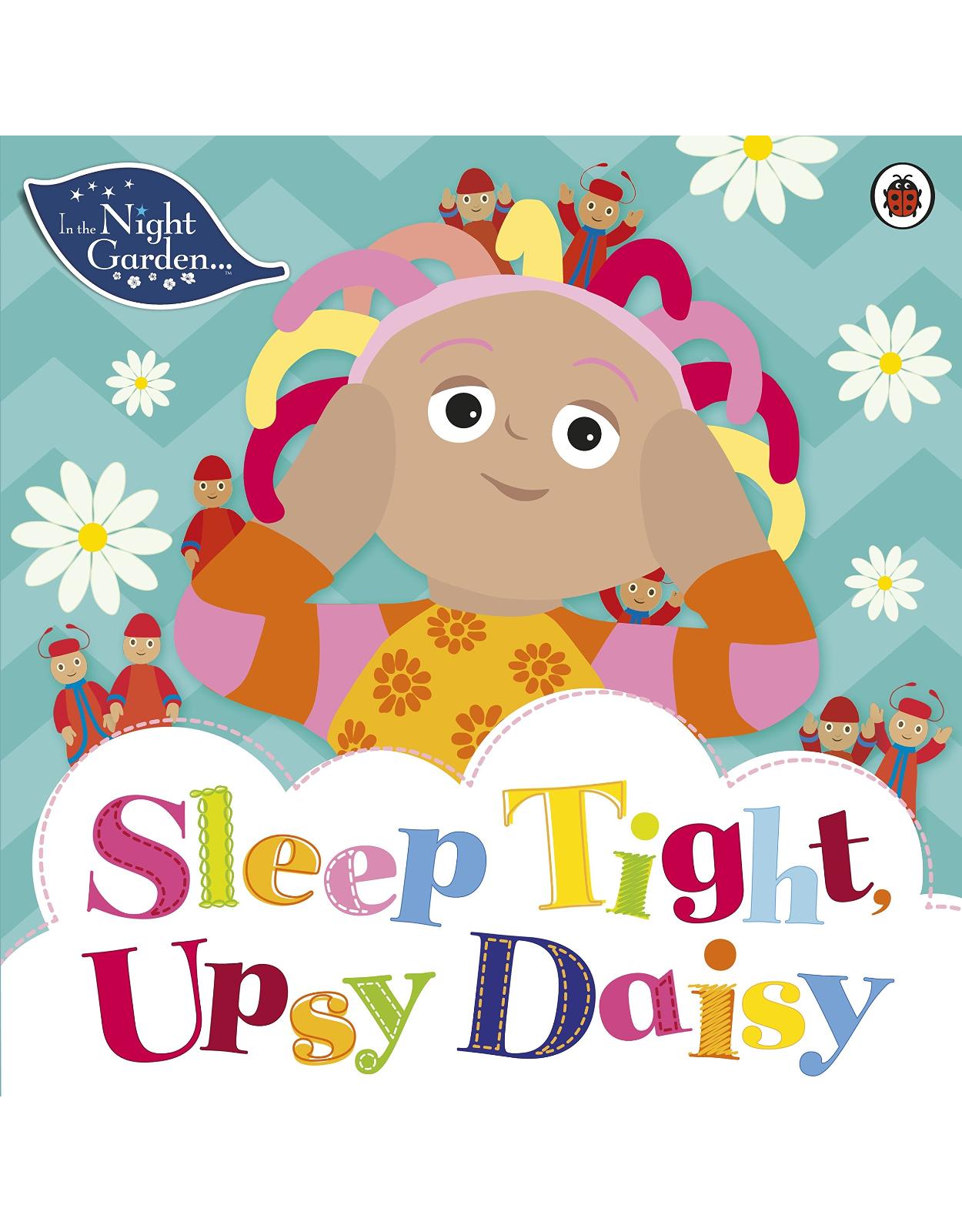 In the Night Garden: Sleep Tight, Upsy Daisy 