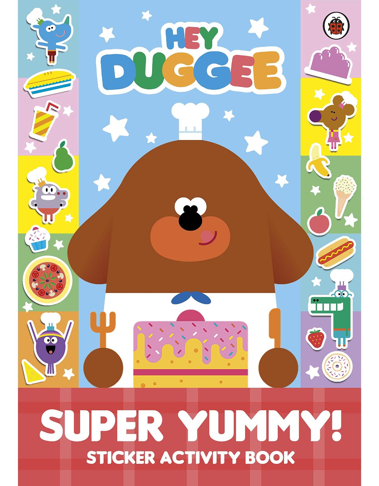 Hey Duggee: Super Yummy!: Sticker Activity Book