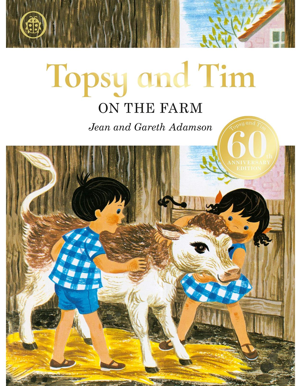 Topsy and Tim: On the Farm anniversary edition (Topsy & Tim)