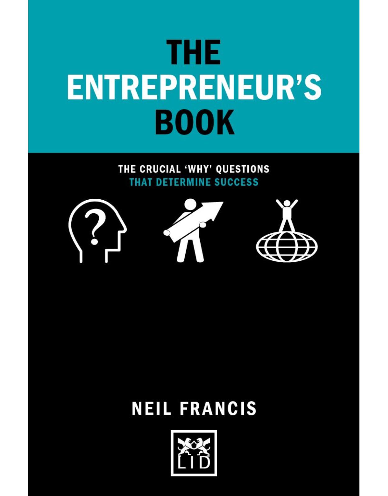 The Entrepreneur's Book: The crucial 'why' questions that determine success