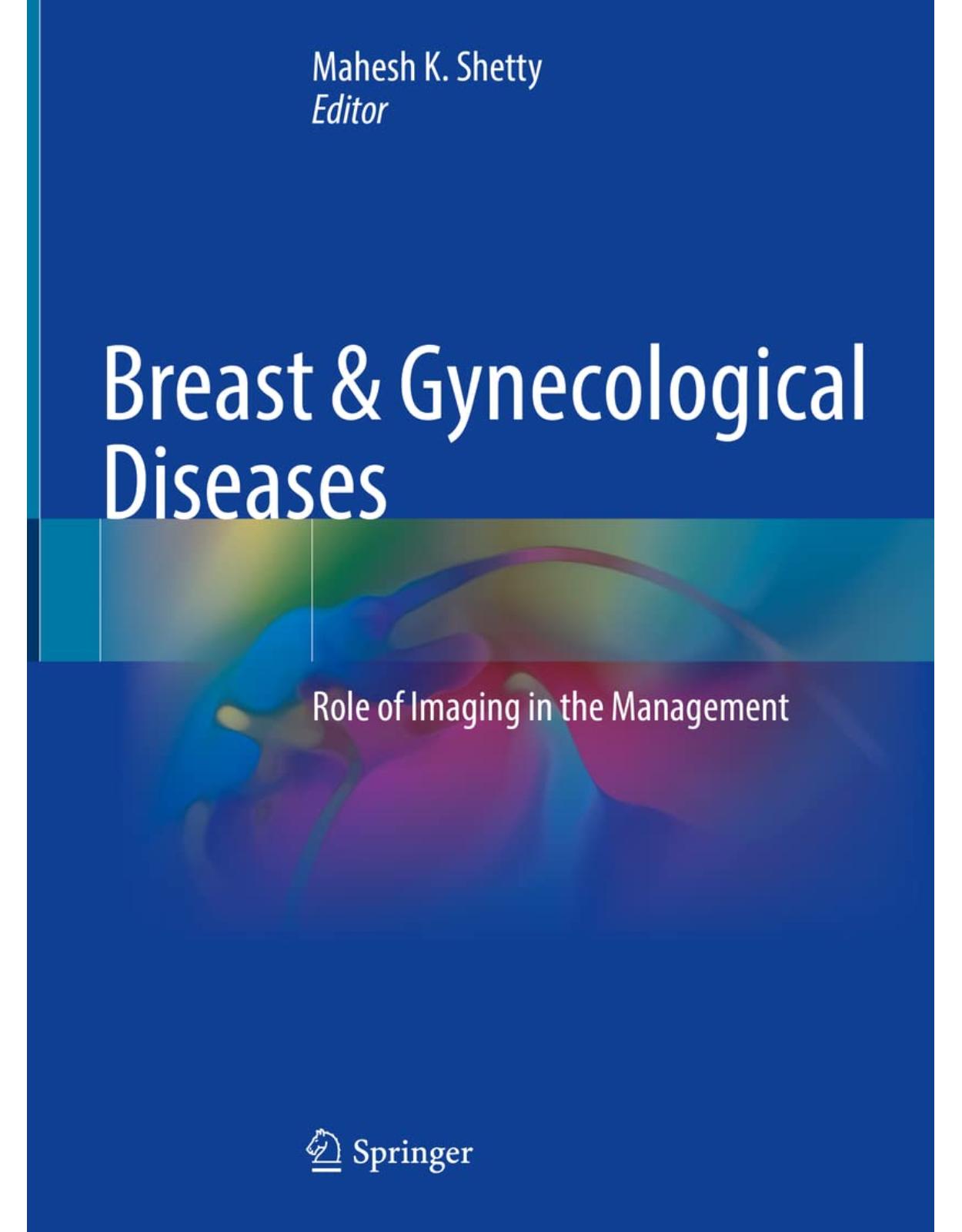 Breast & Gynecological Diseases: Role of Imaging in the Management 