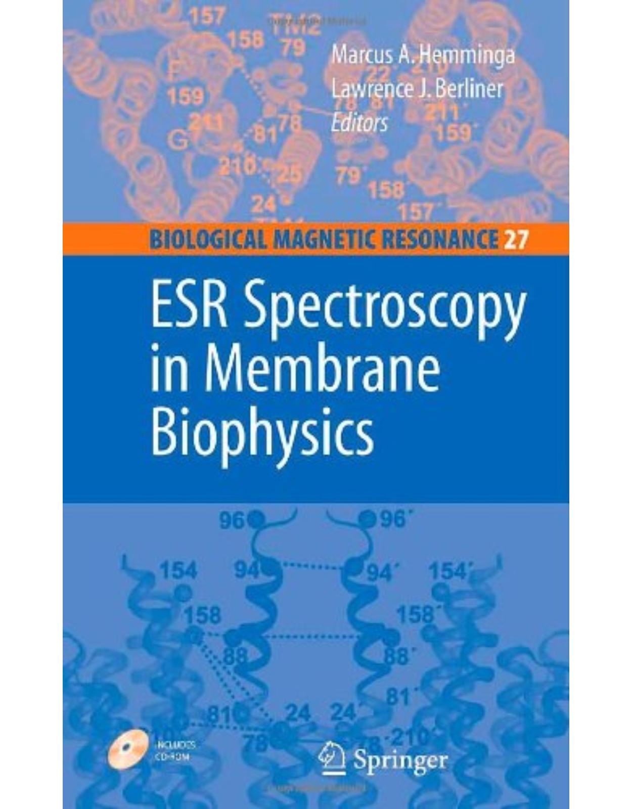 ESR Spectroscopy in Membrane Biophysics: 27 (Biological Magnetic Resonance)