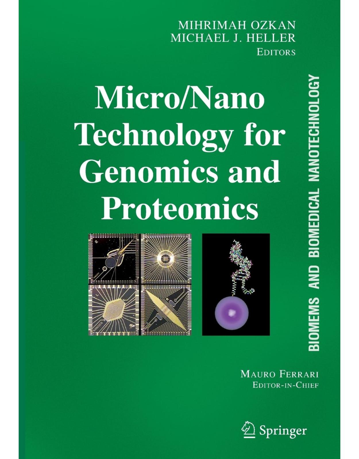 Micro/Nano Technologies for Genomics and Proteomics: Micro-and-nano-technologies for Genomics and Proteomics v. 2 (Biomems and Biomedical Nanotechnology)