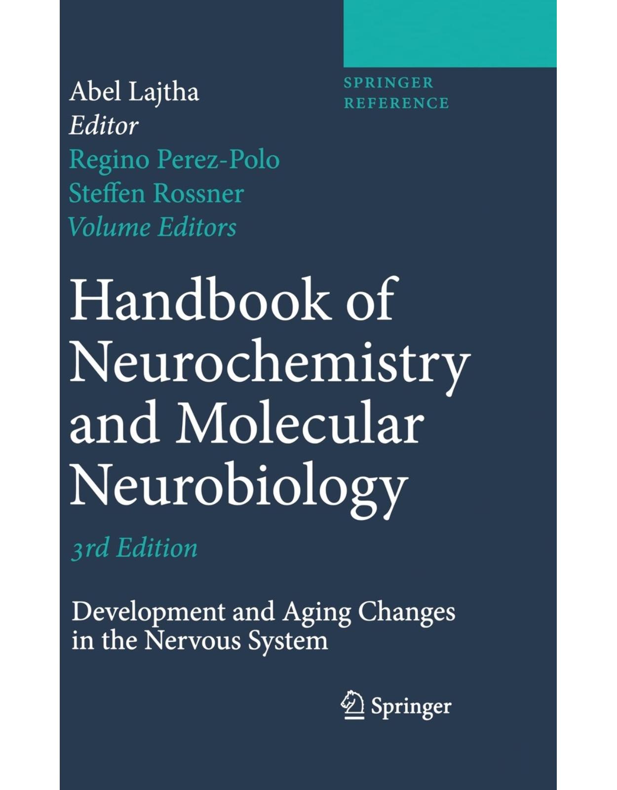 Handbook of Neurochemistry and Molecular Neurobiology: Development and Aging Changes in the Nervous System