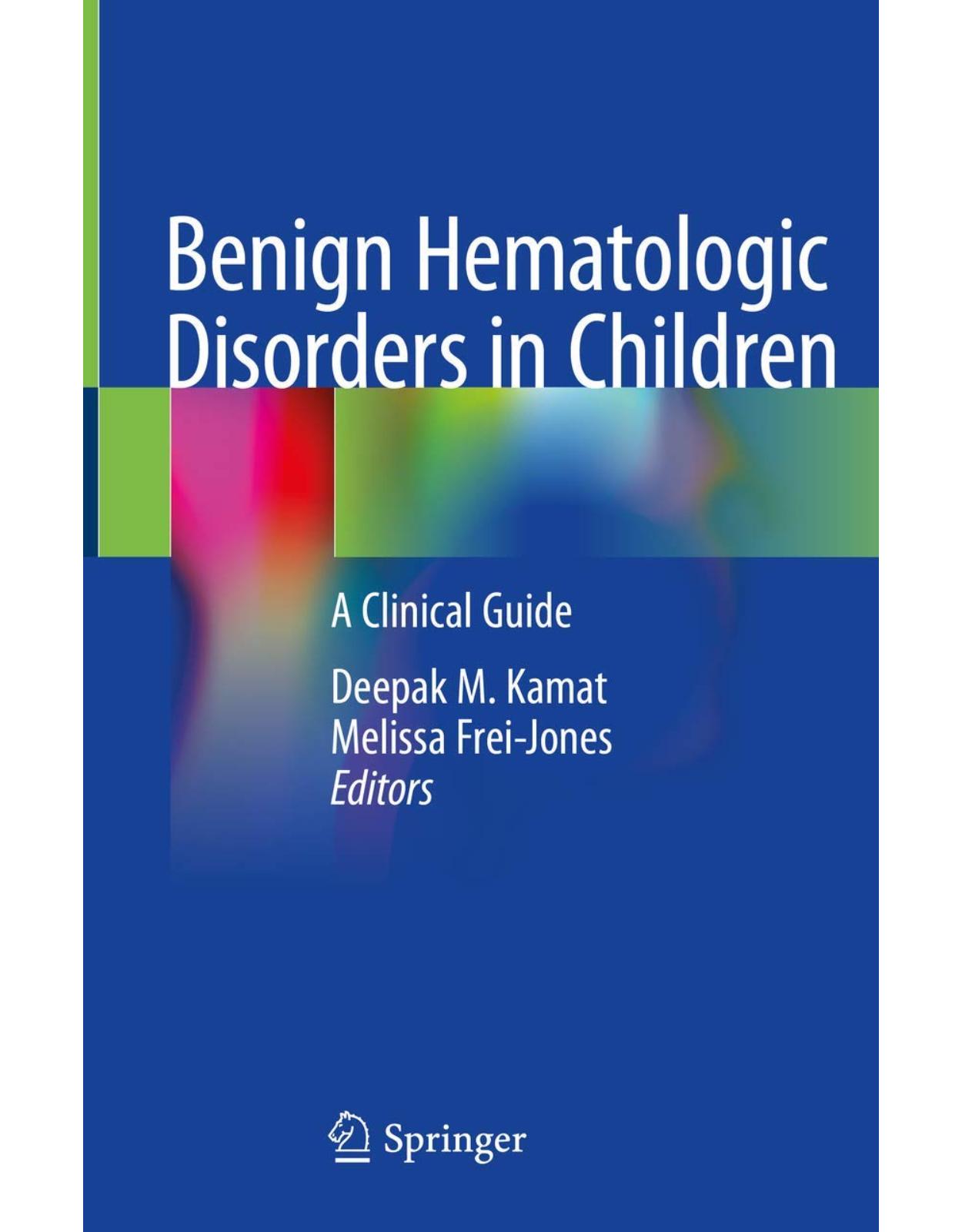 Benign Hematologic Disorders in Children. A Clinical Guide