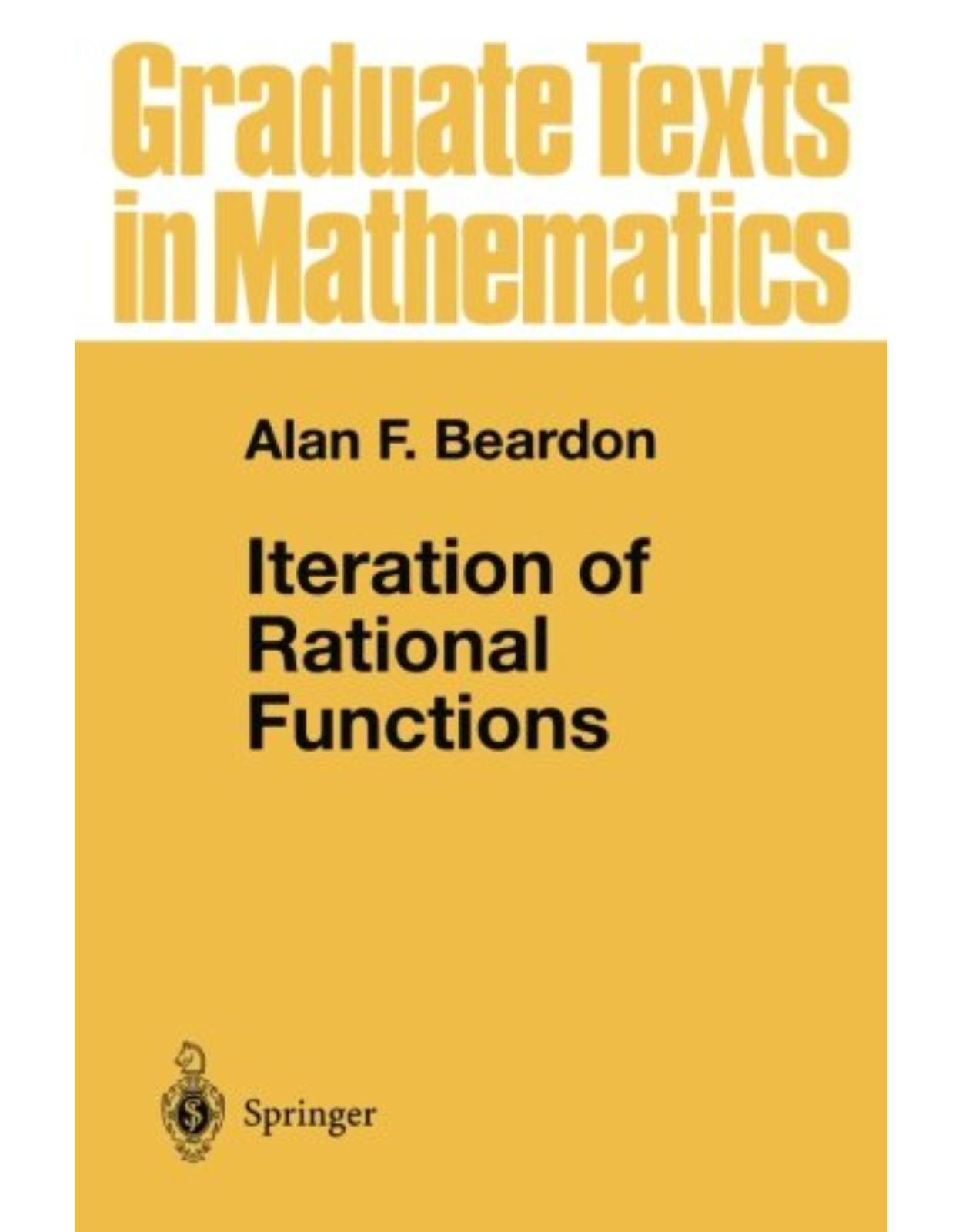 Iteration of Rational Functions: Complex Analytic Dynamical Systems (Graduate Texts in Mathematics)