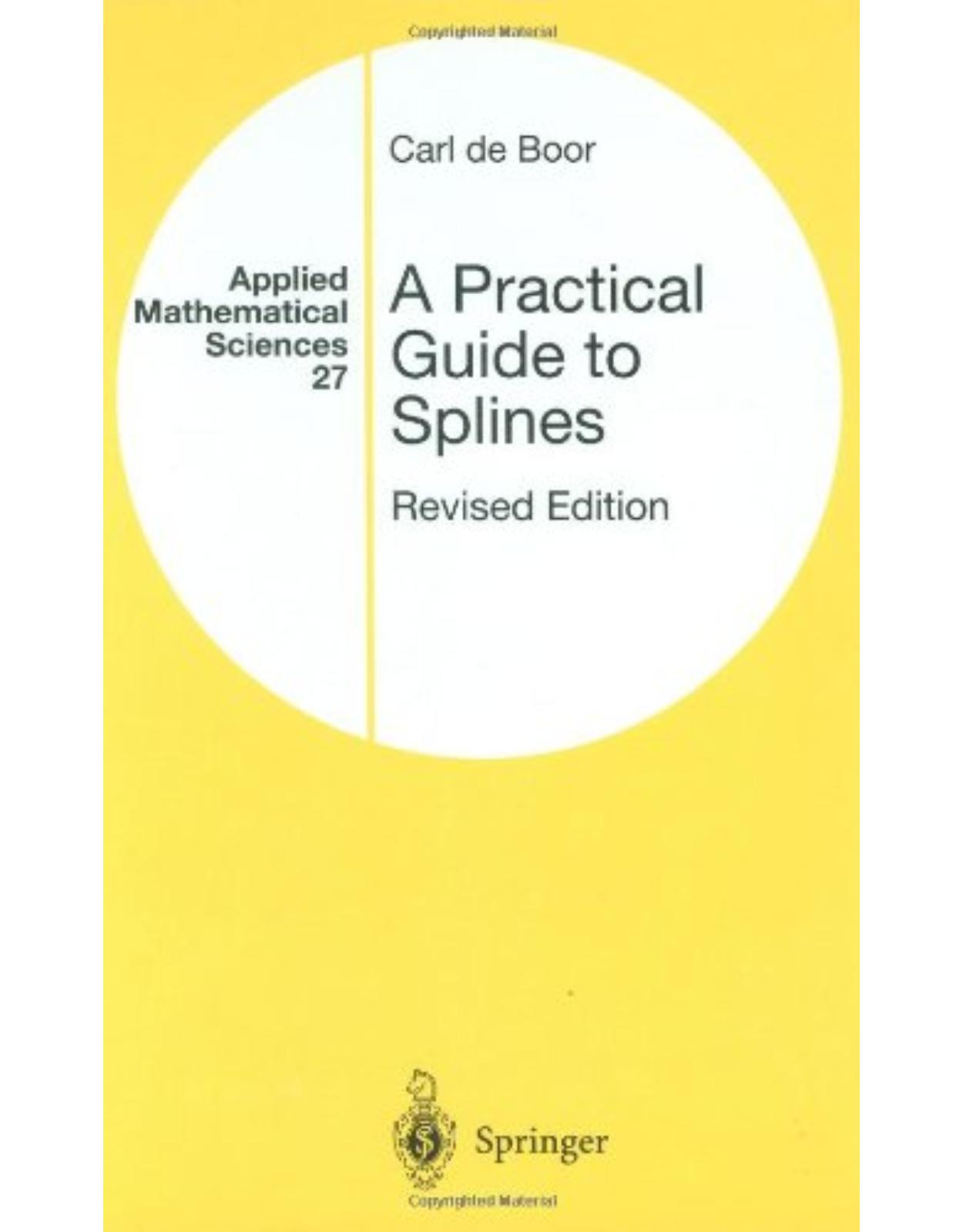 A Practical Guide to Splines (Applied Mathematical Sciences)