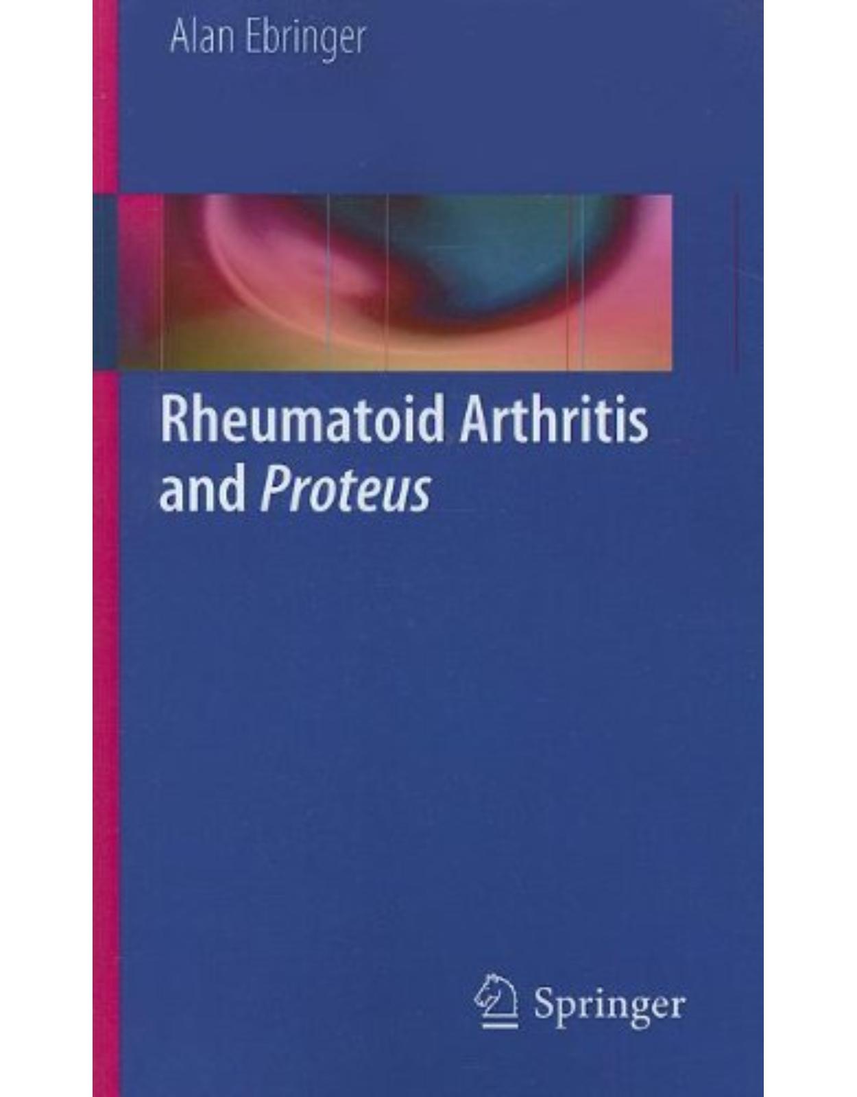 Rheumatoid Arthritis and Proteus