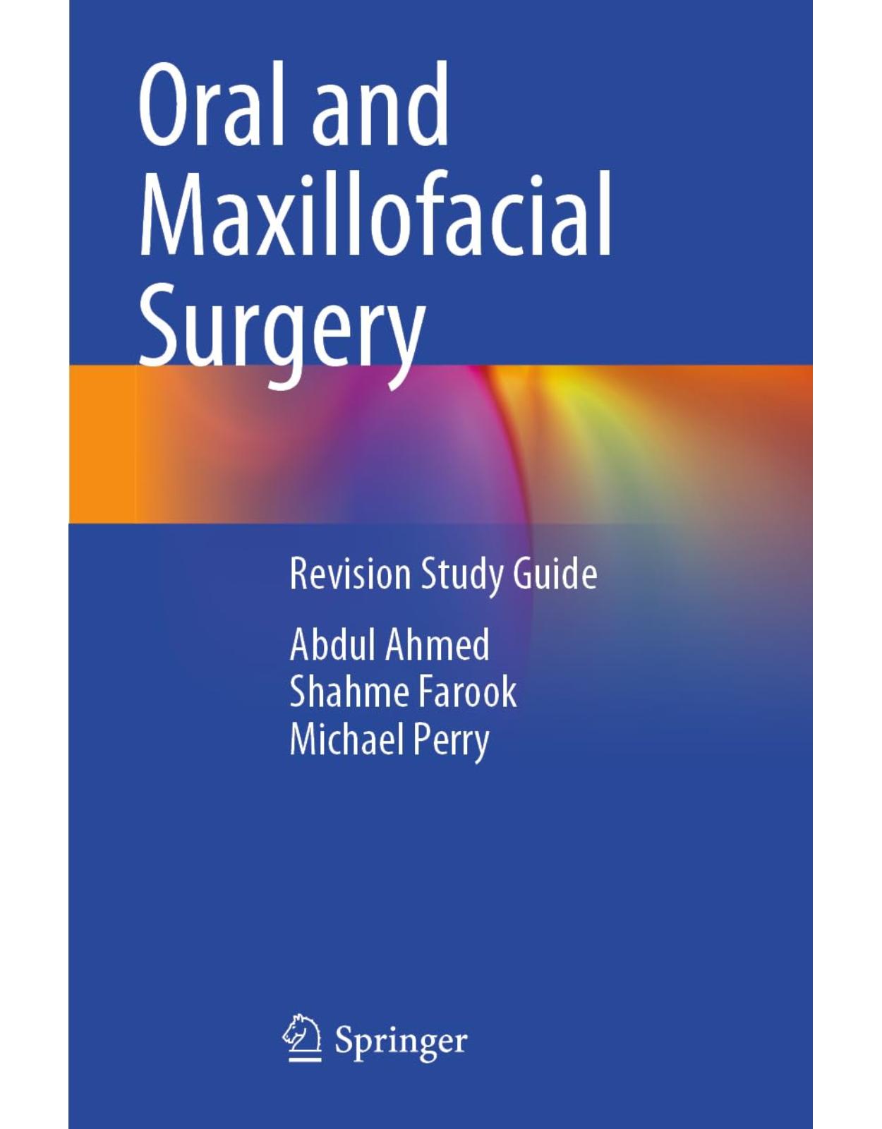Oral and Maxillofacial Surgery. Revision Study Guide