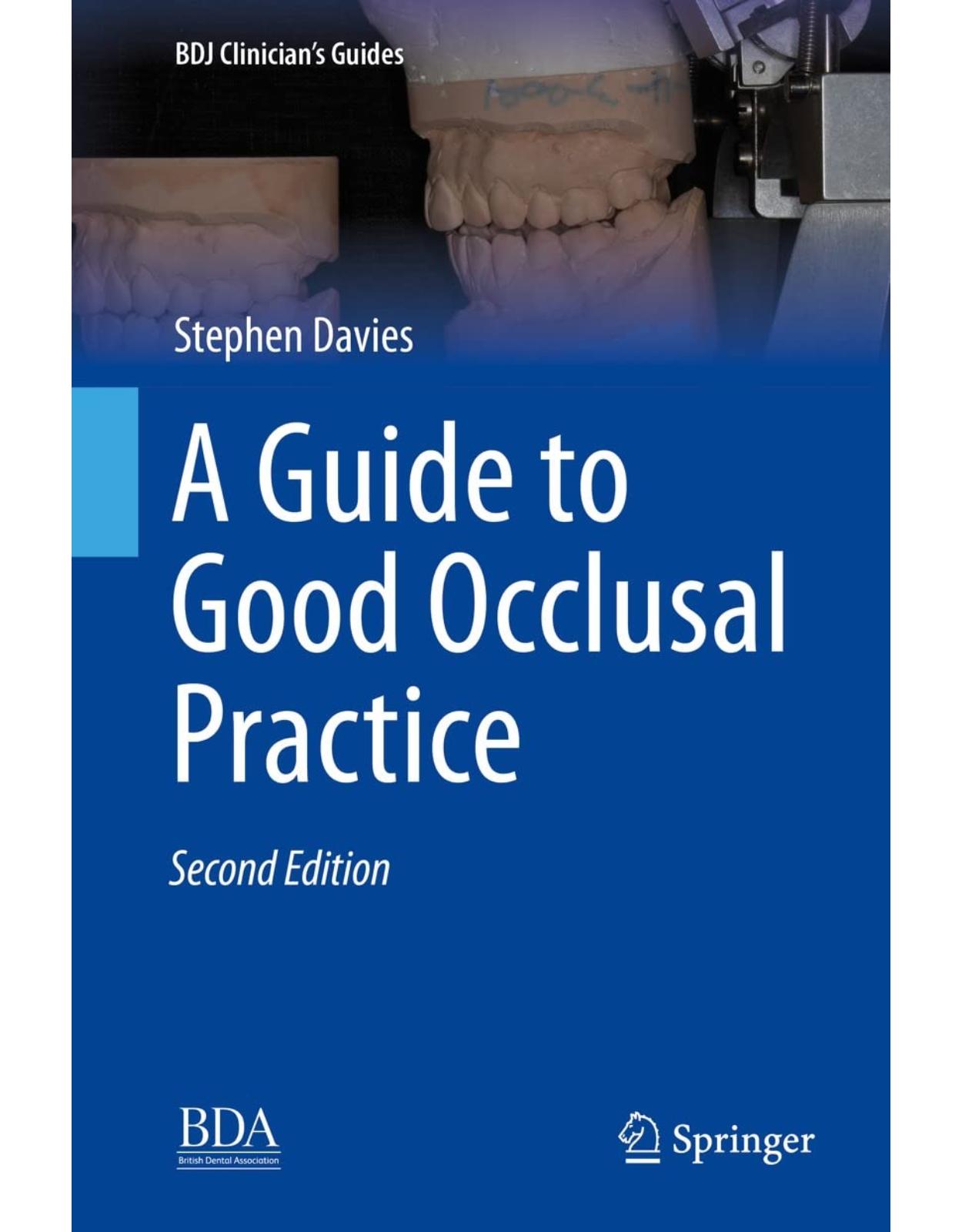 A Guide to Good Occlusal Practice